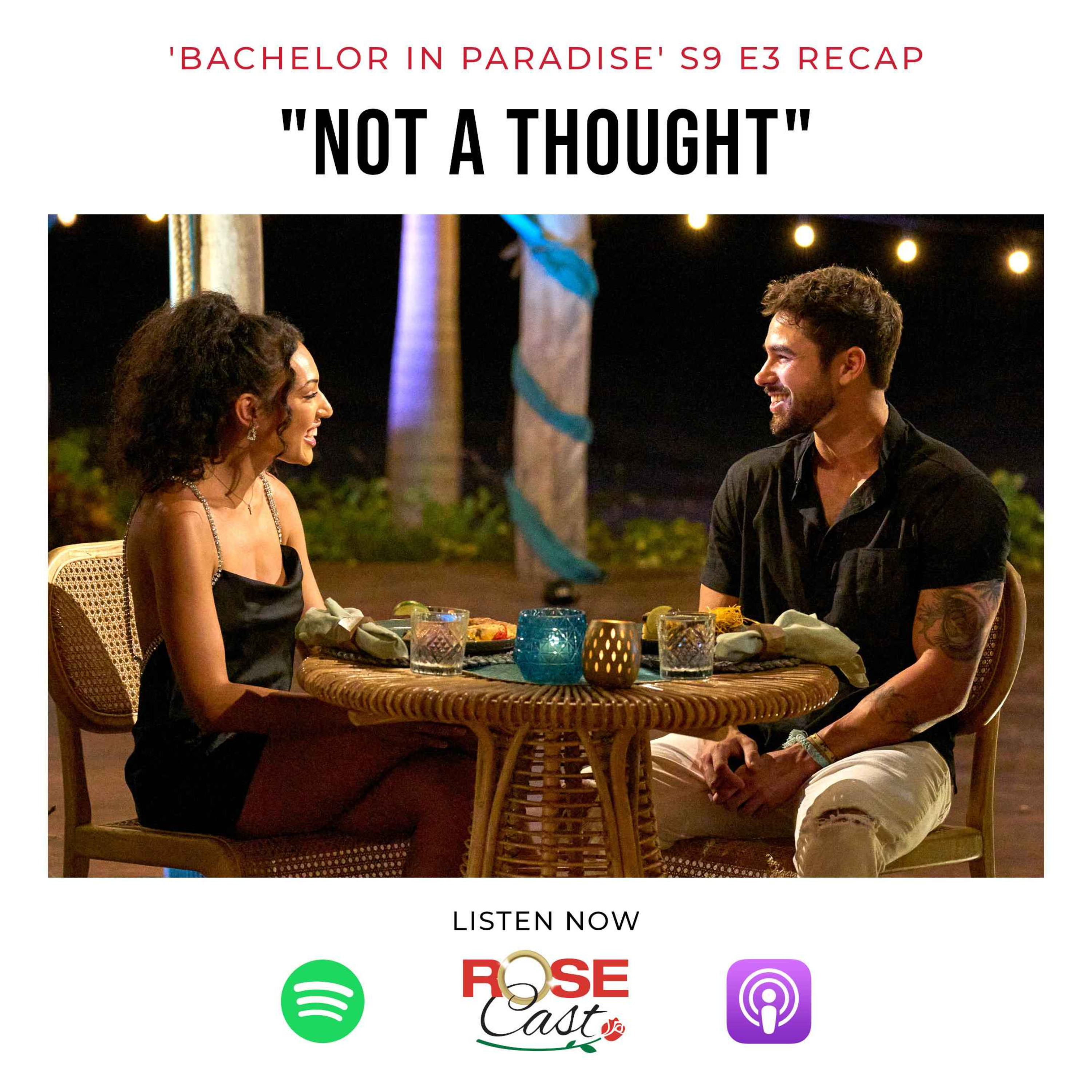 cover art for "Not A Thought" | 'Bachelor In Paradise' S9 E3
