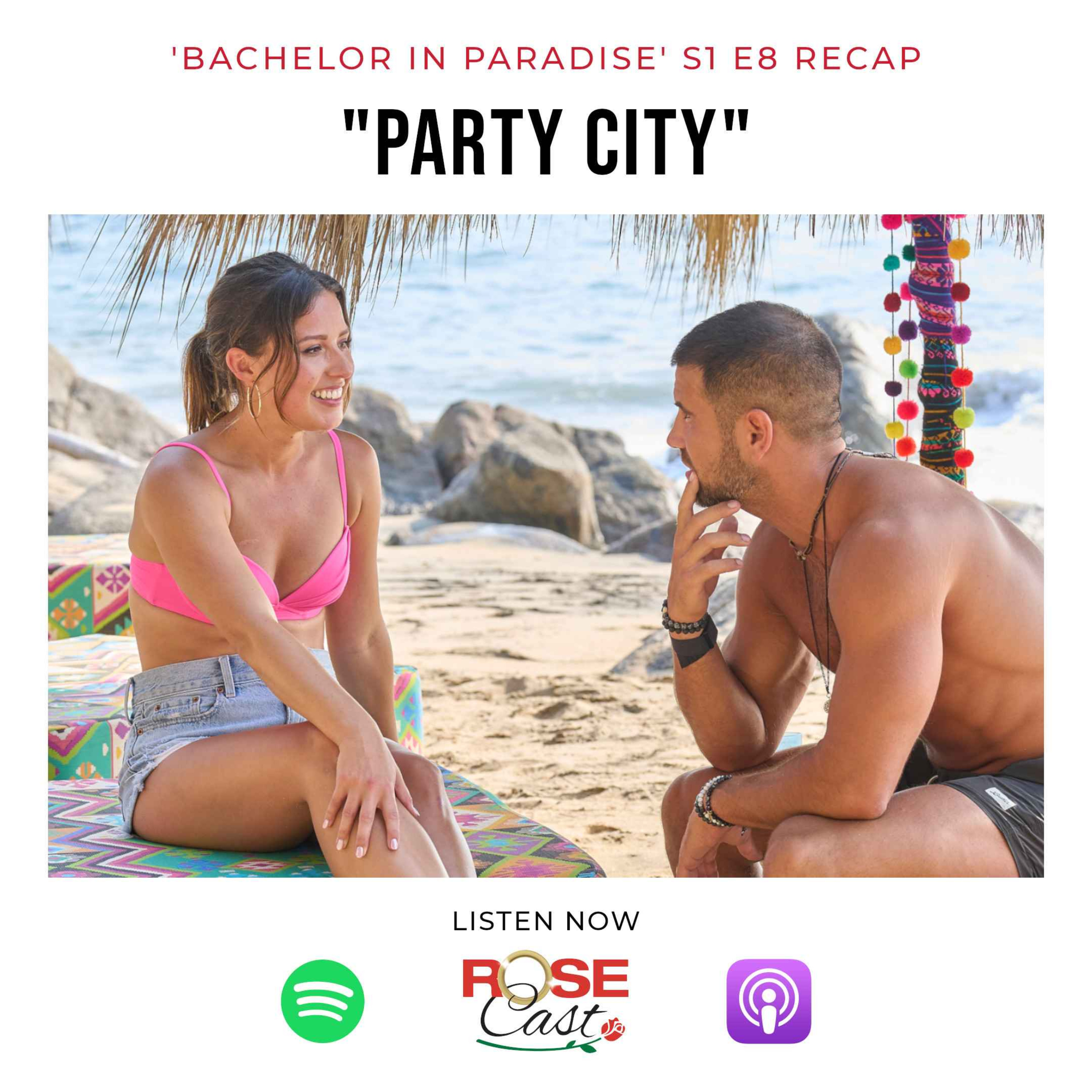 cover art for "Party City" | 'Bachelor In Paradise' S9 E8