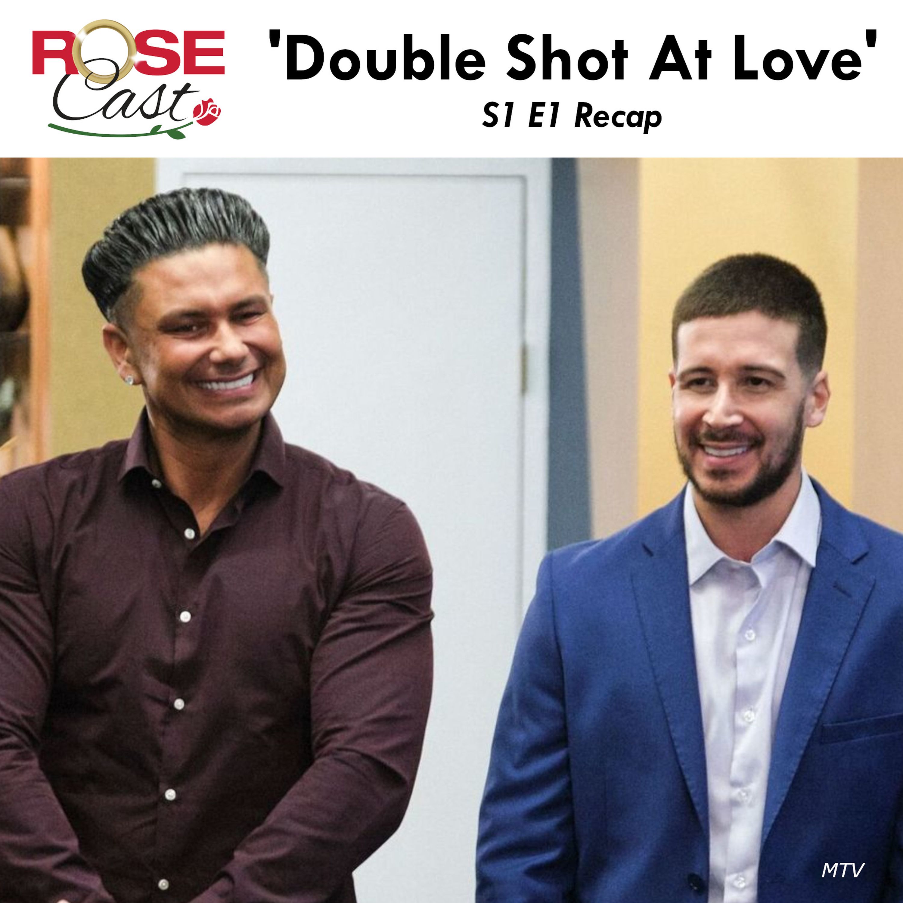 Bonus Rosecast: 'A Double Shot At Love' S1 E1 Recap