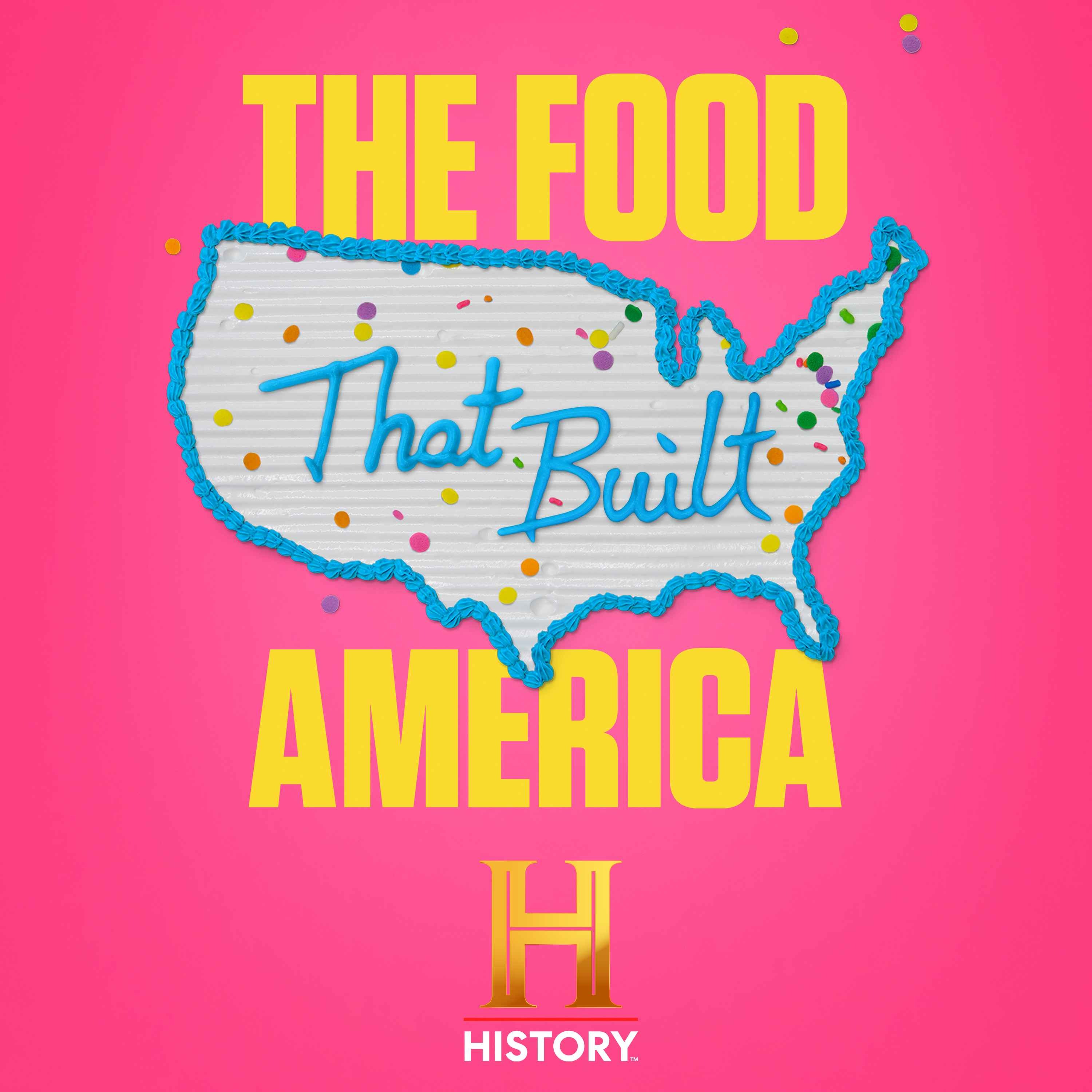 Announcing The Food That Built America Season 2 The Food That Built   1648833799392 26e52341e40b7c531b750420ac248d95 