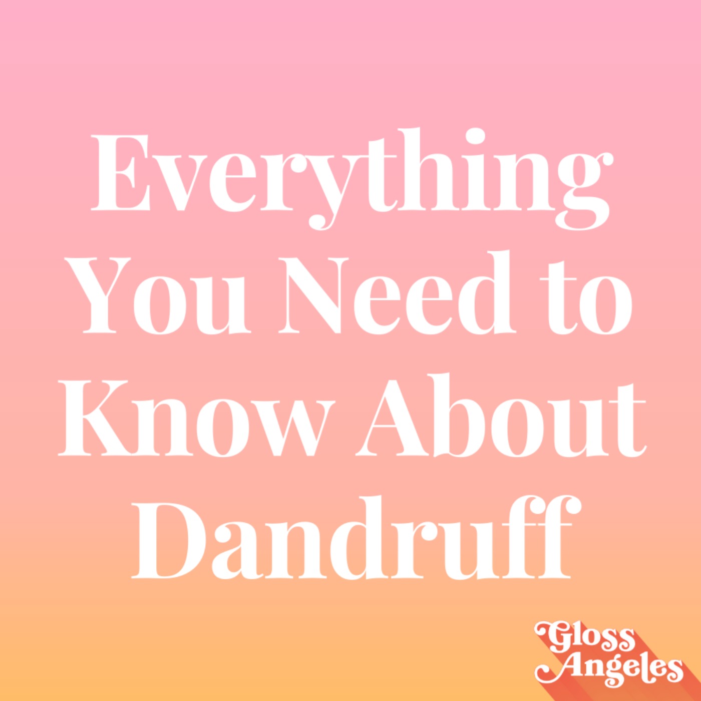 Everything You Need to Know About Dandruff With Dr. Caroline Robinson