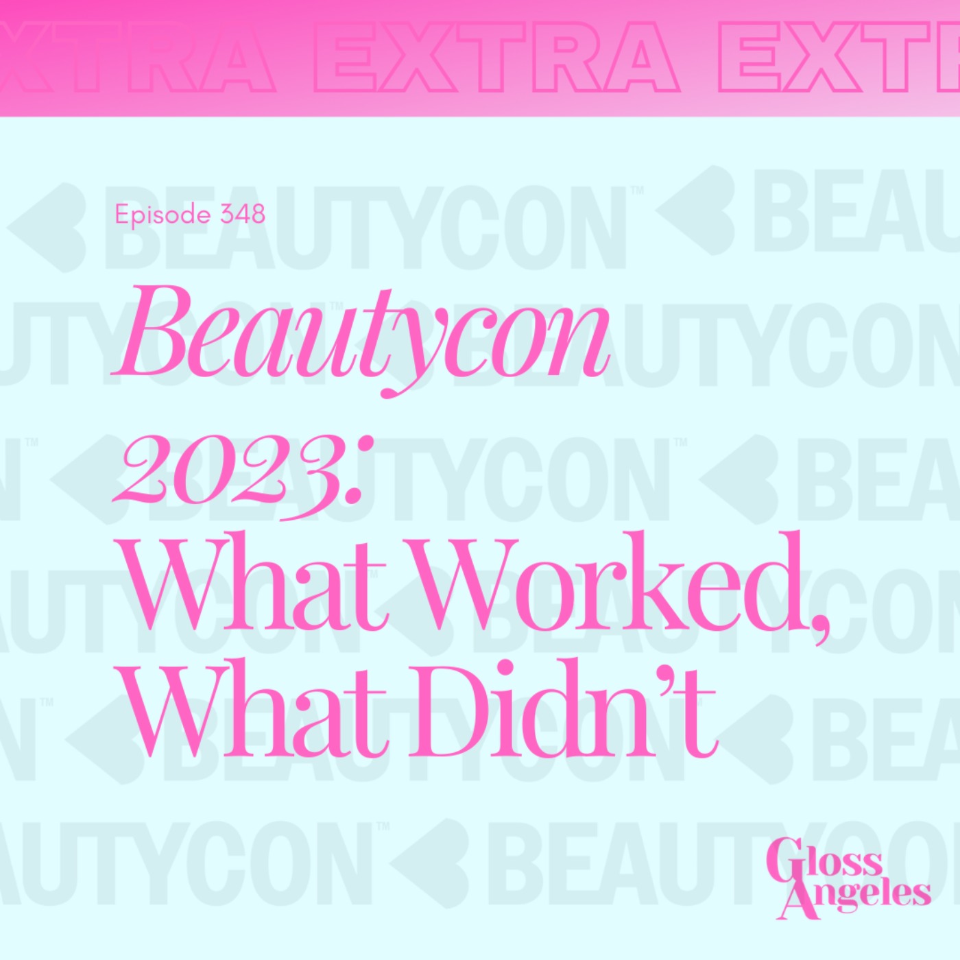 cover art for Beautycon 2023: What Worked, What Didn't