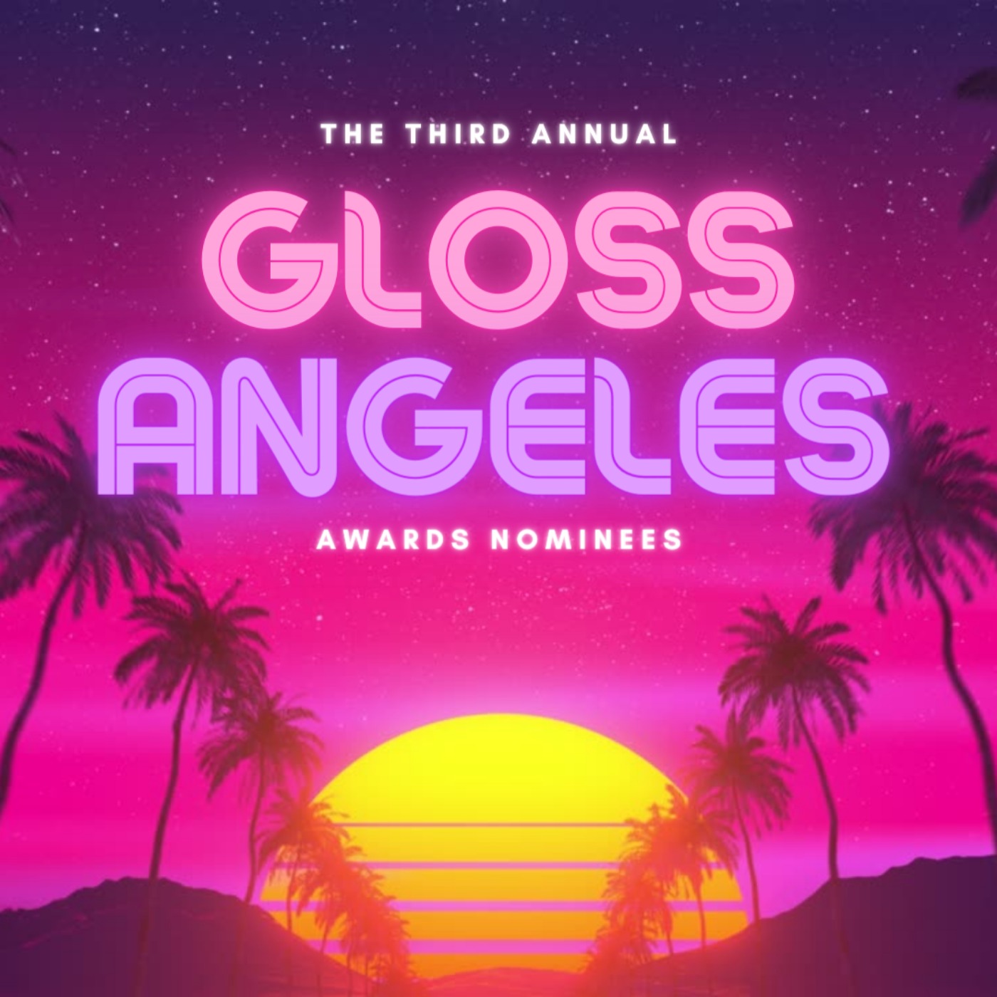 cover art for The Nominees For the Third Annual Gloss Angeles Awards Plus More Stimulating Headlines