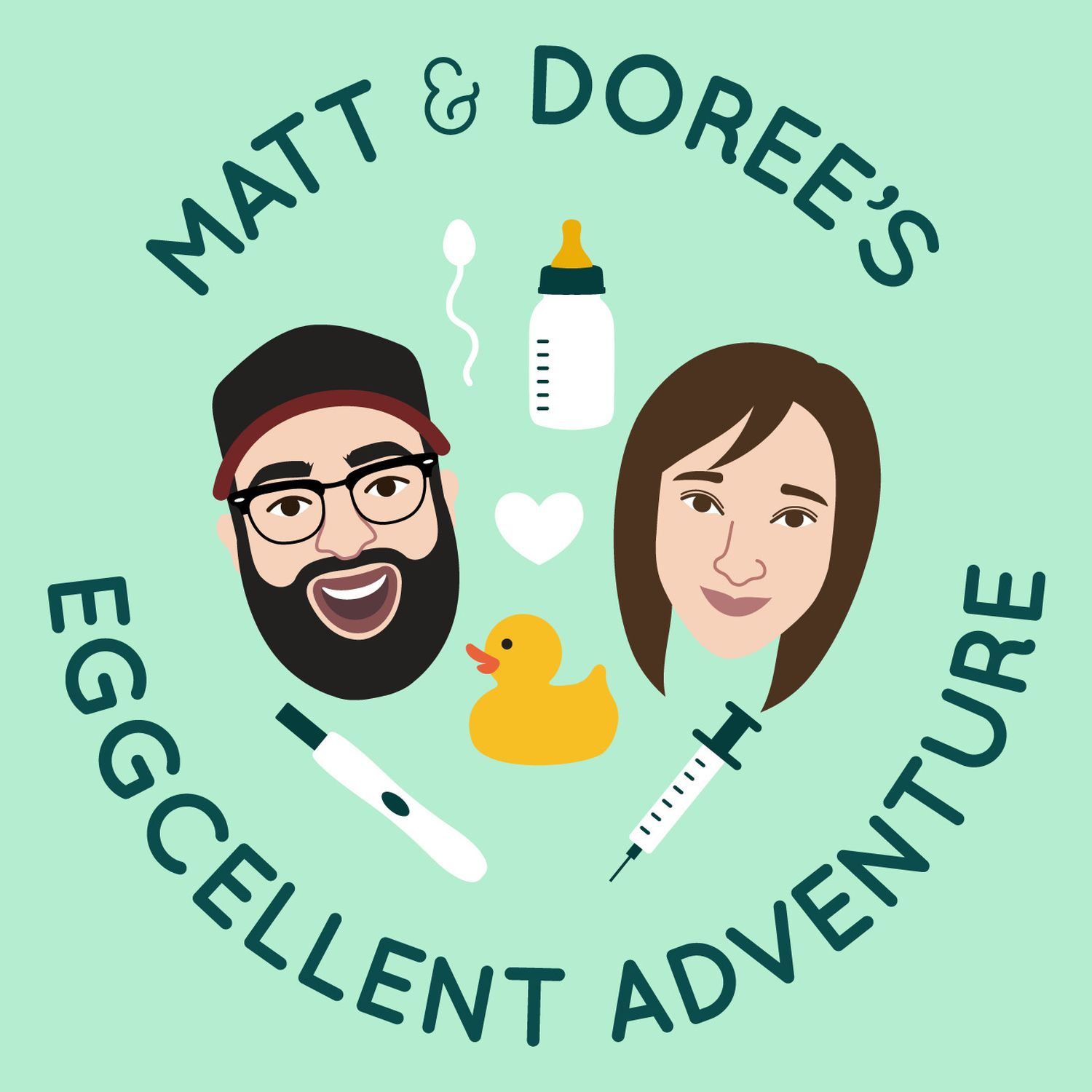 Matt and Doree's Eggcellent Adventure: An IVF Journey Artwork