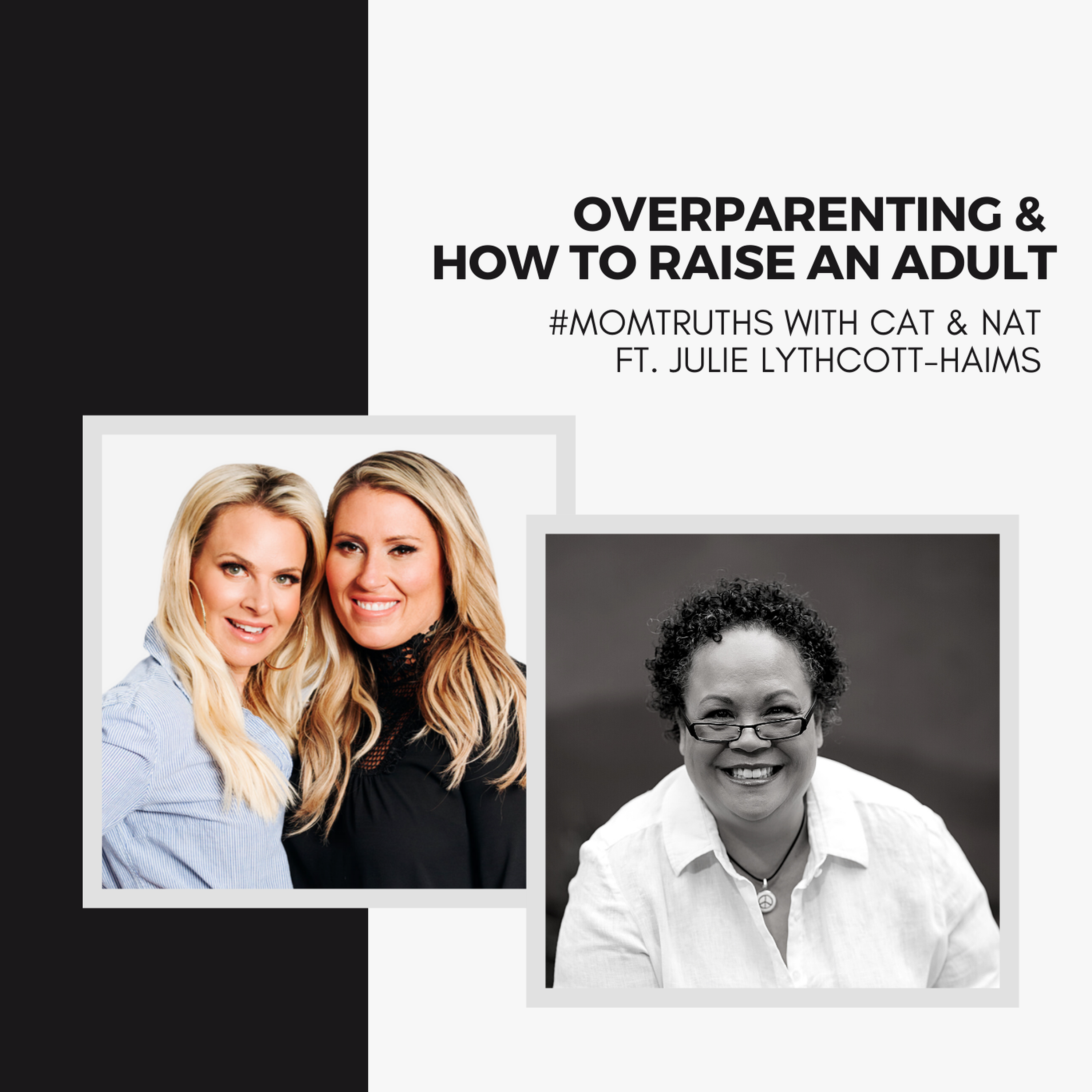 Overparenting & How to Raise an Adult with Julie Lythcott-Haims