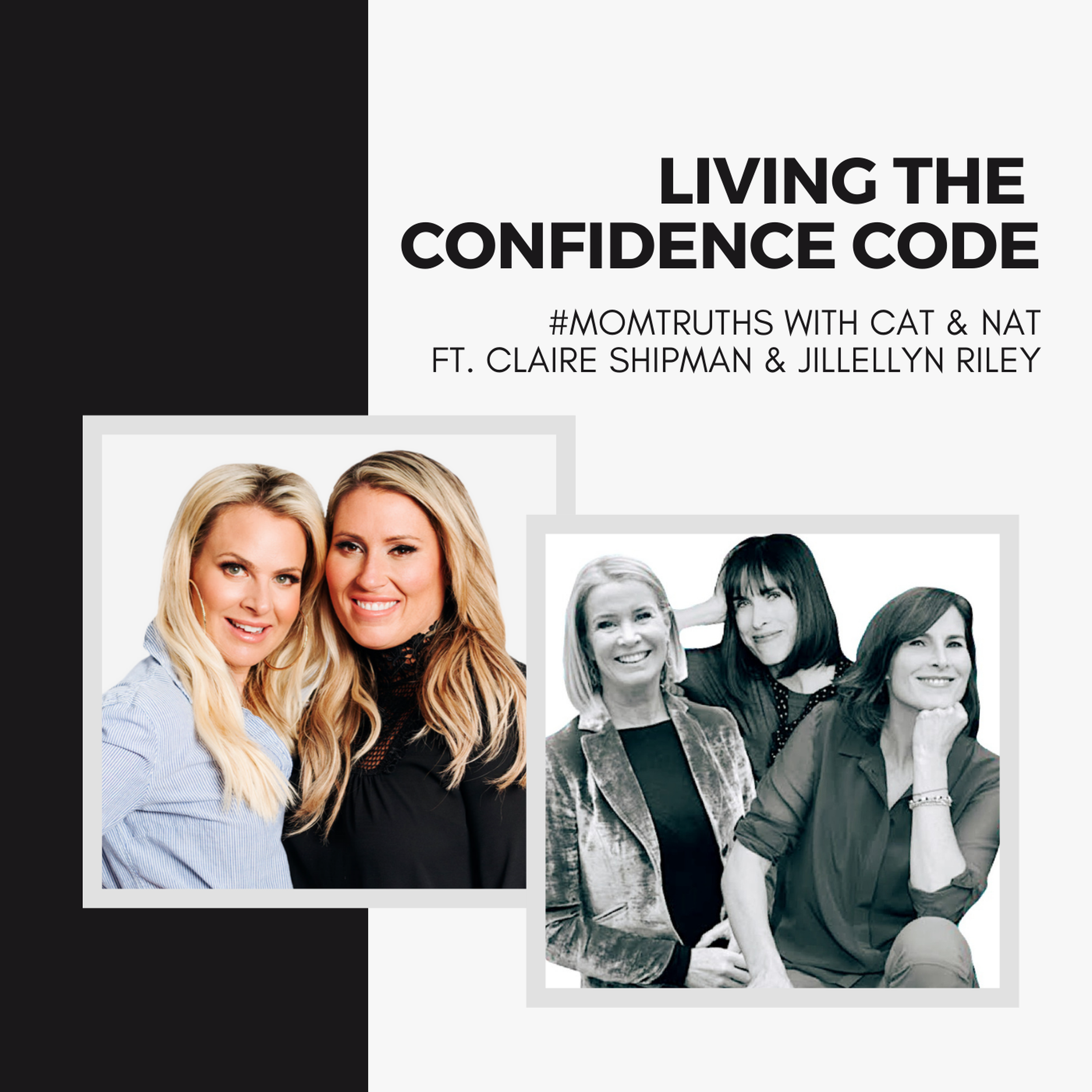 Living the Confidence Code with Claire Shipman & JillEllyn Riley