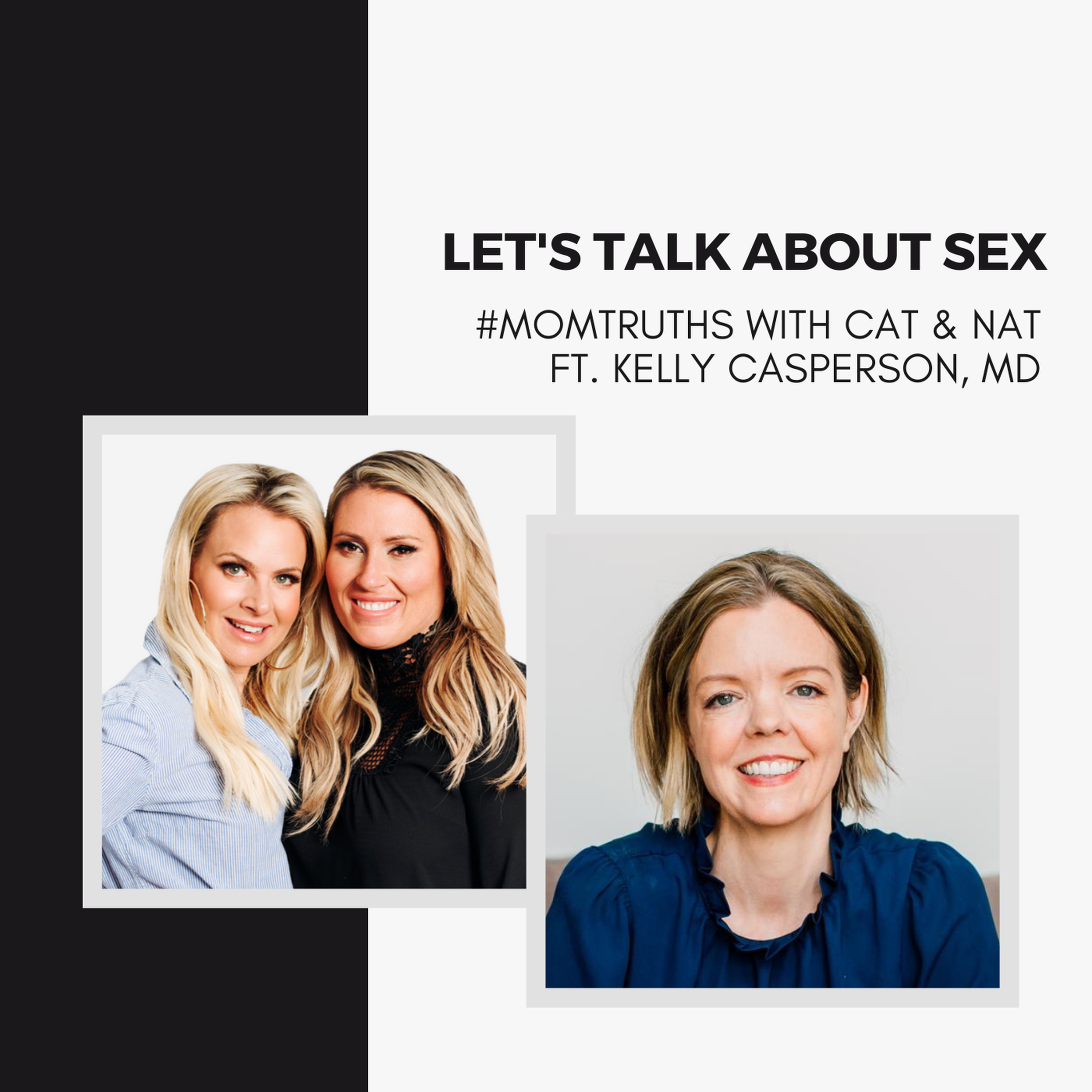 Let's Talk About Sex with Kelly Casperson, MD