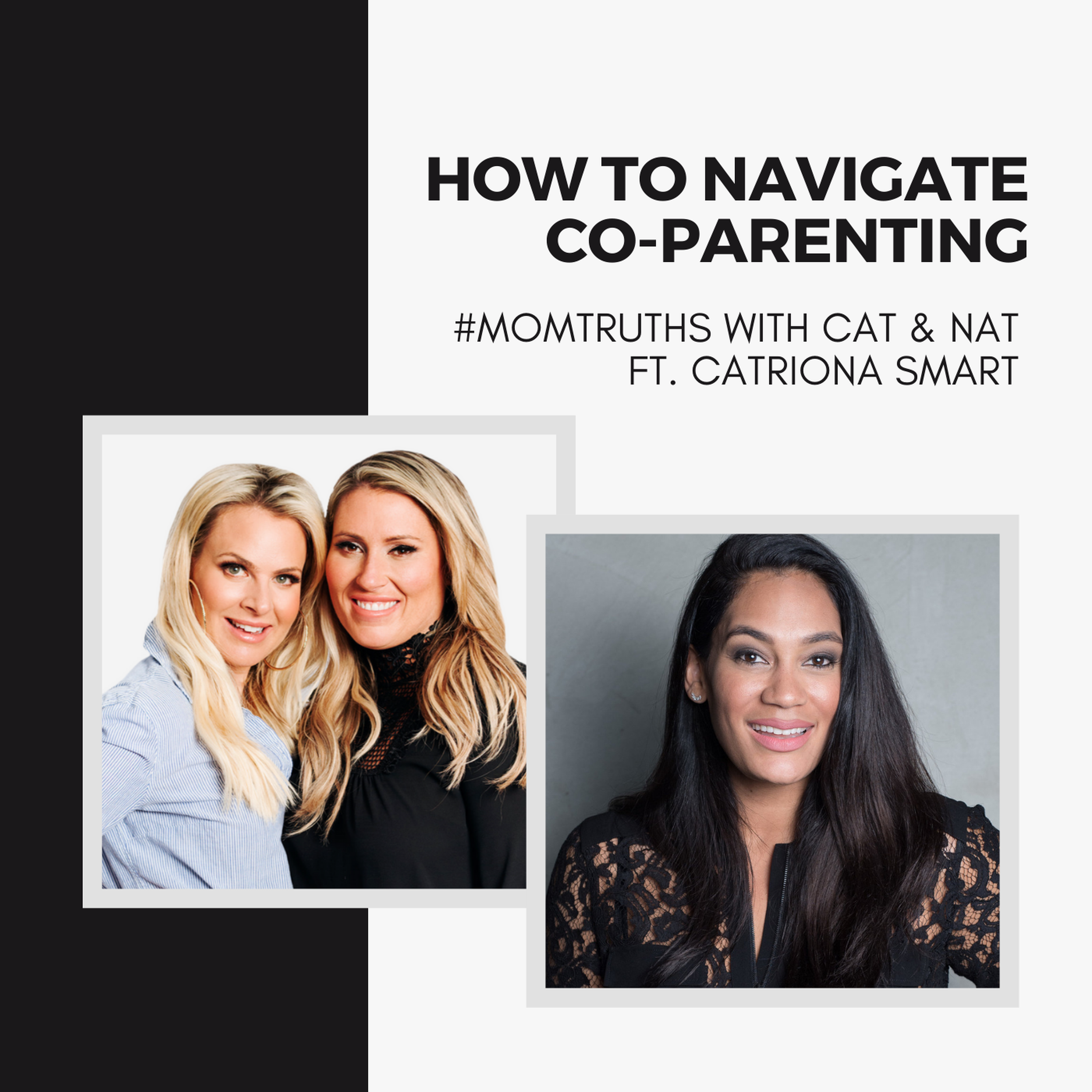 How to Navigate Co-Parenting with Catriona Smart
