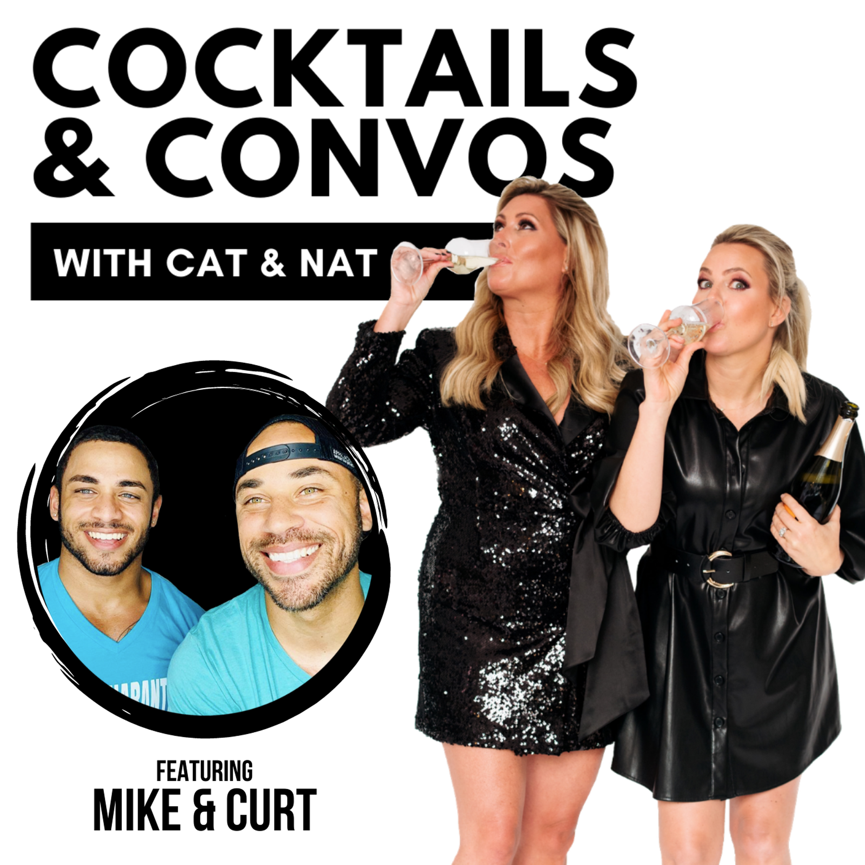 Managing Toxic Relationships & Mental Health with Mike & Curt | Cocktails & Convos