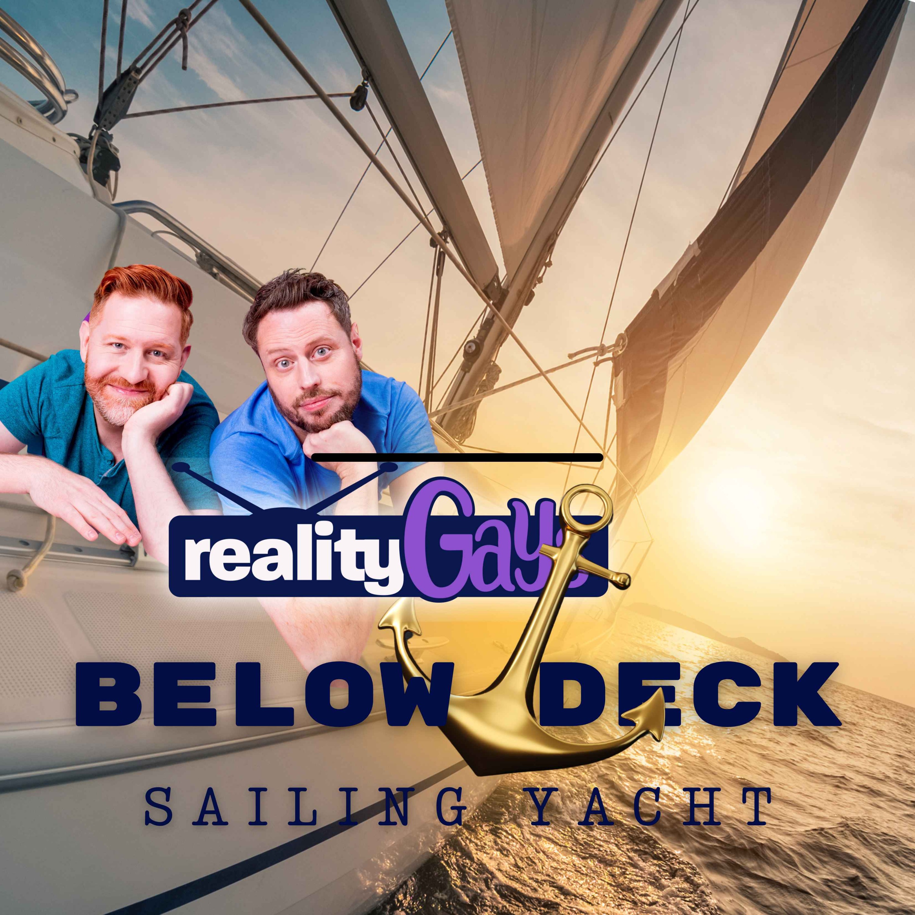 Below Deck Sailing Yacht: 0418 and 0419  “Reunion Part 1 & 2 “