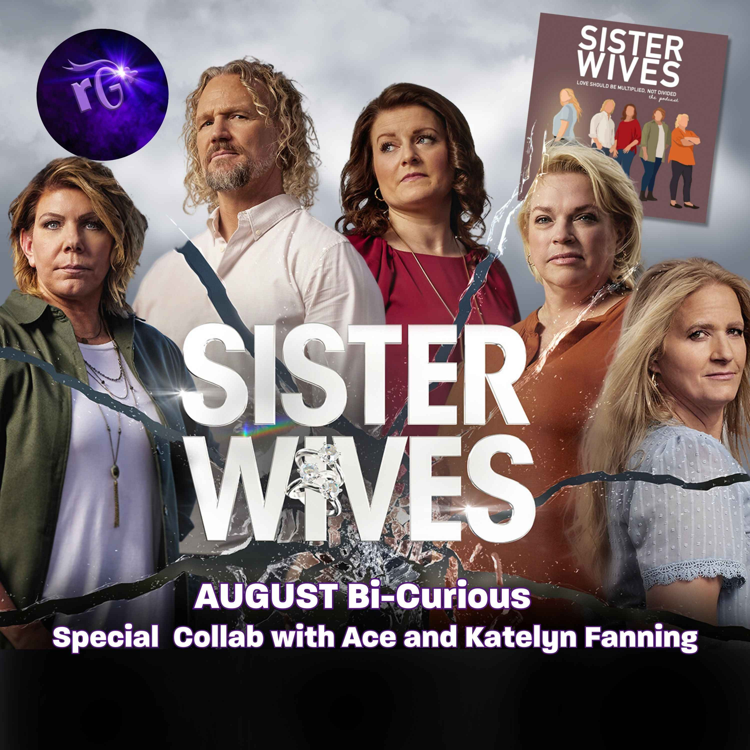 cover art for BI-CURIOUS for August: SISTER WIVES S1804  “A Deal with the Devil” on Max and TLC