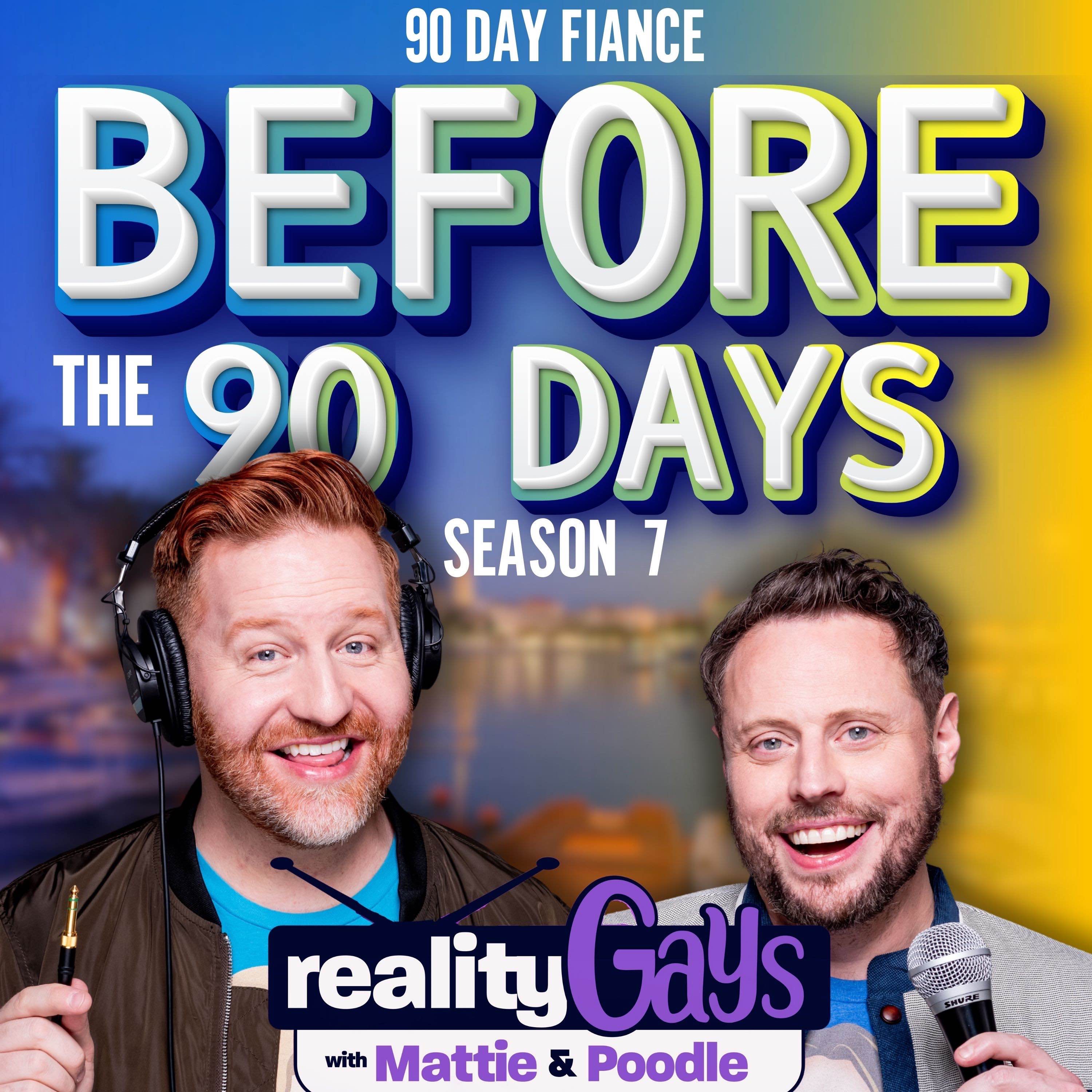 90 DAY FIANCÉ Before The 90 Days: 0704 