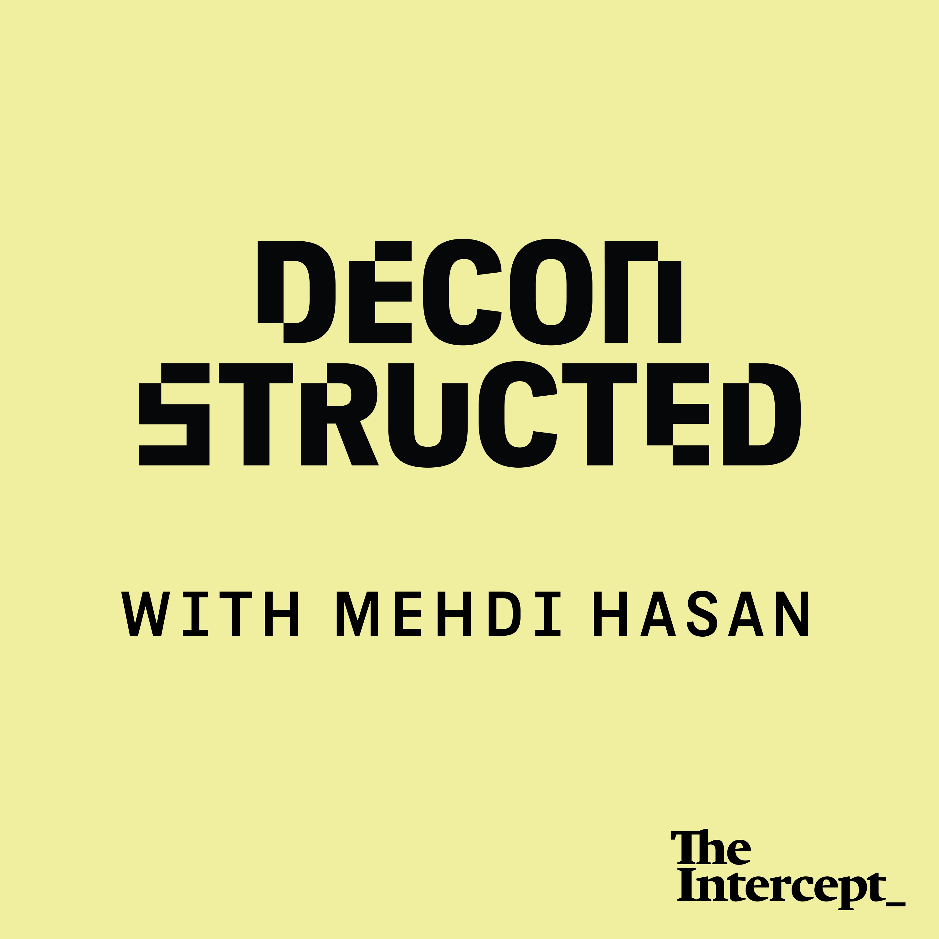 Coming Soon: Deconstructed with Mehdi Hasan - podcast episode cover