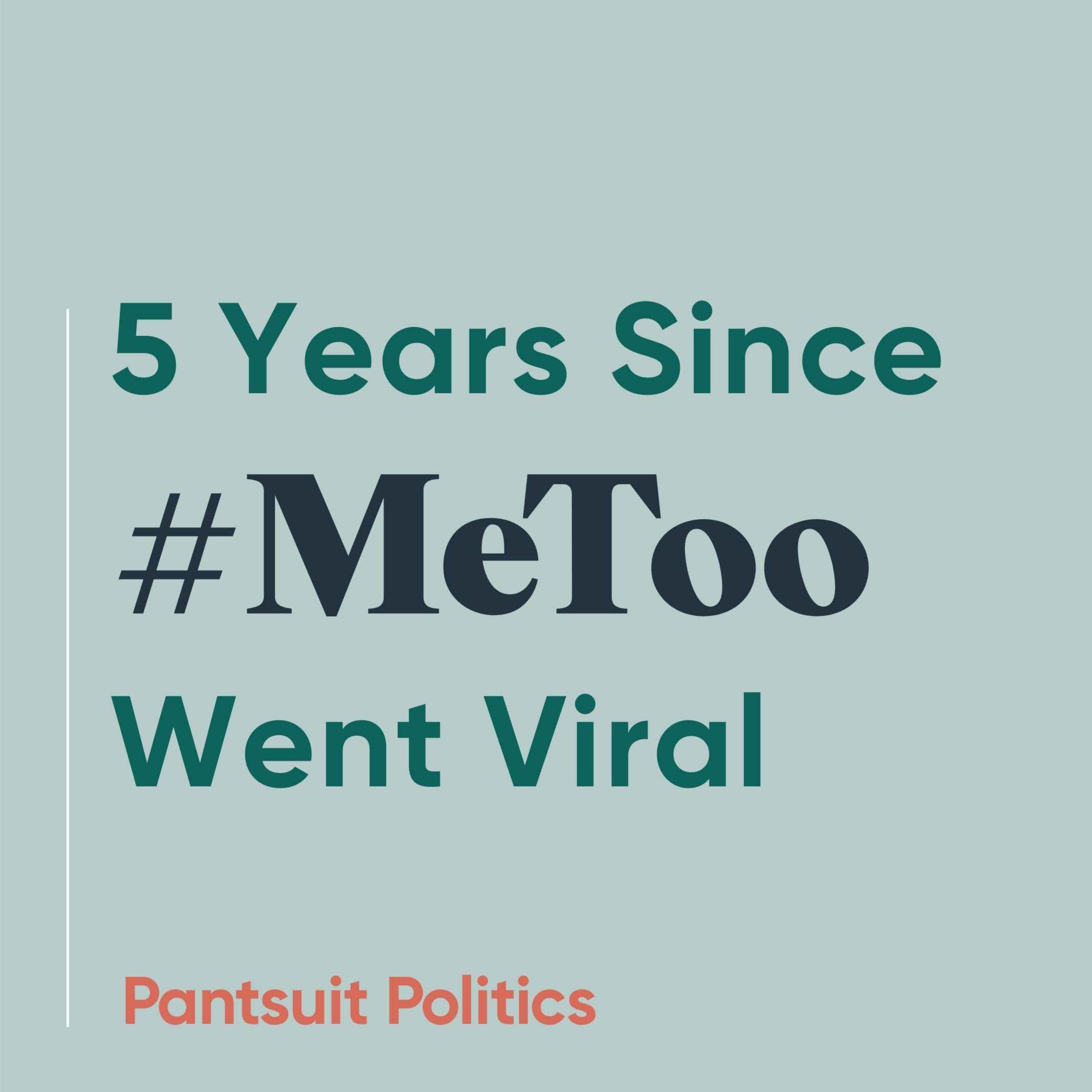 5 Years Since #MeToo Went Viral