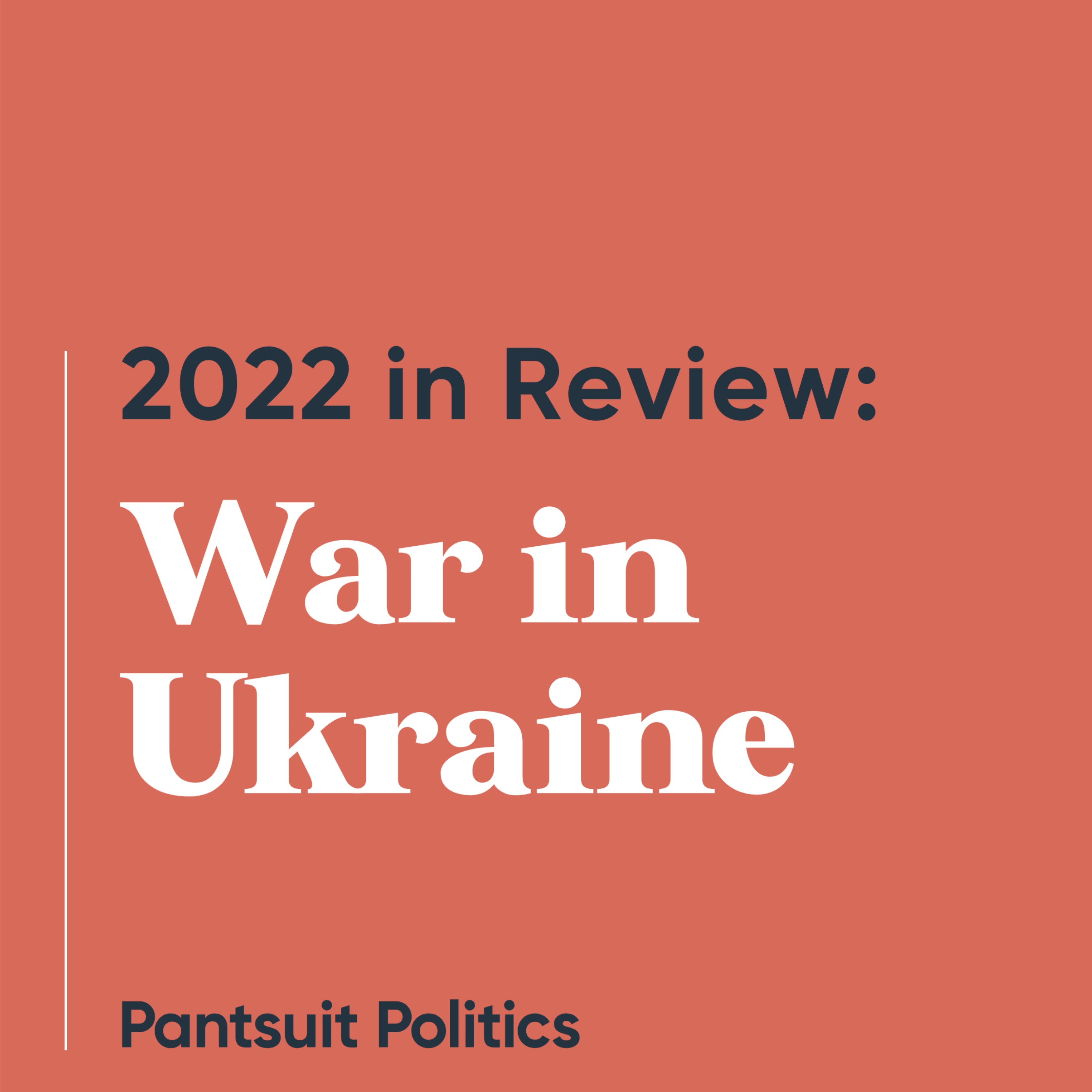 2022 in Review: War in Ukraine