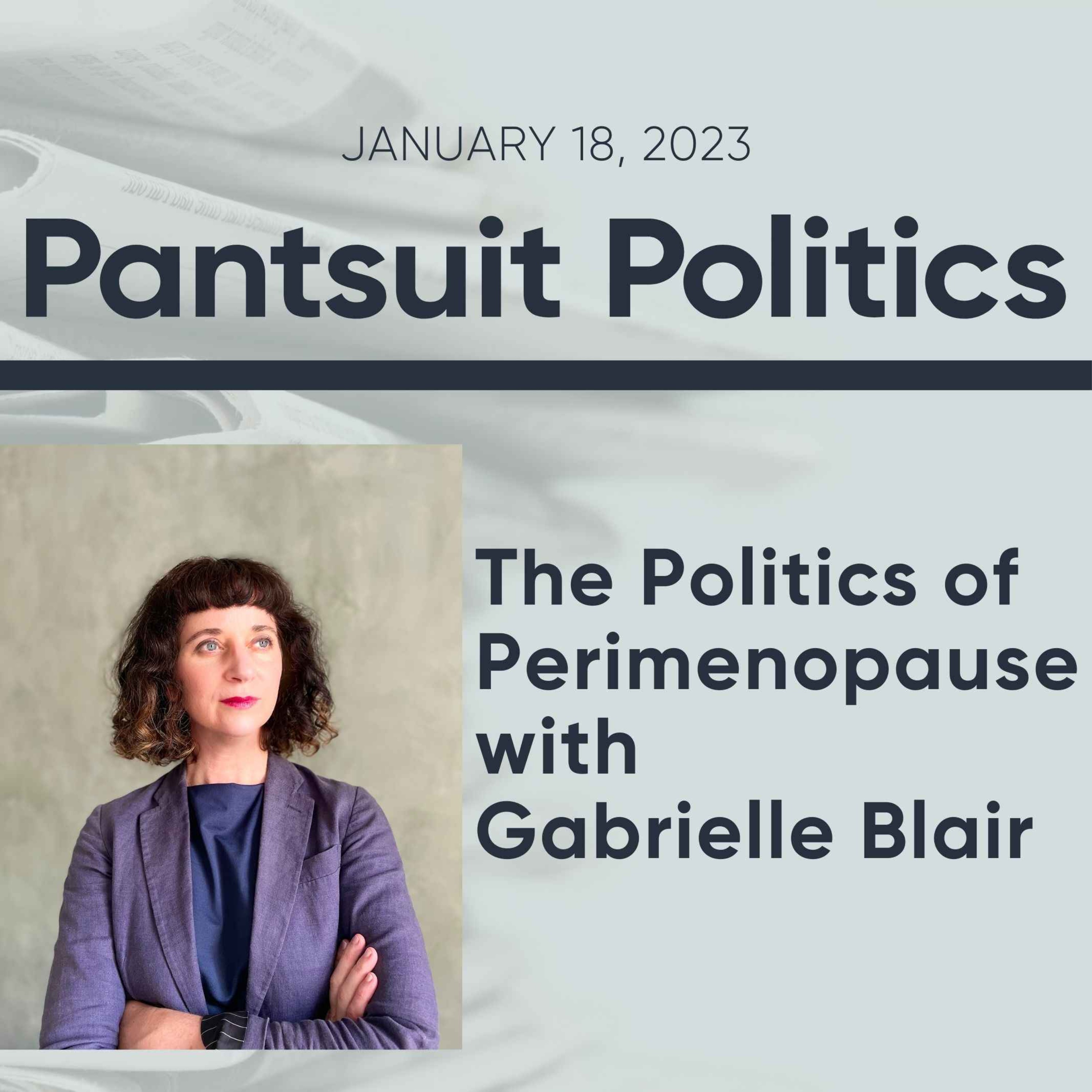 The Politics of Perimenopause with Gabrielle Blair