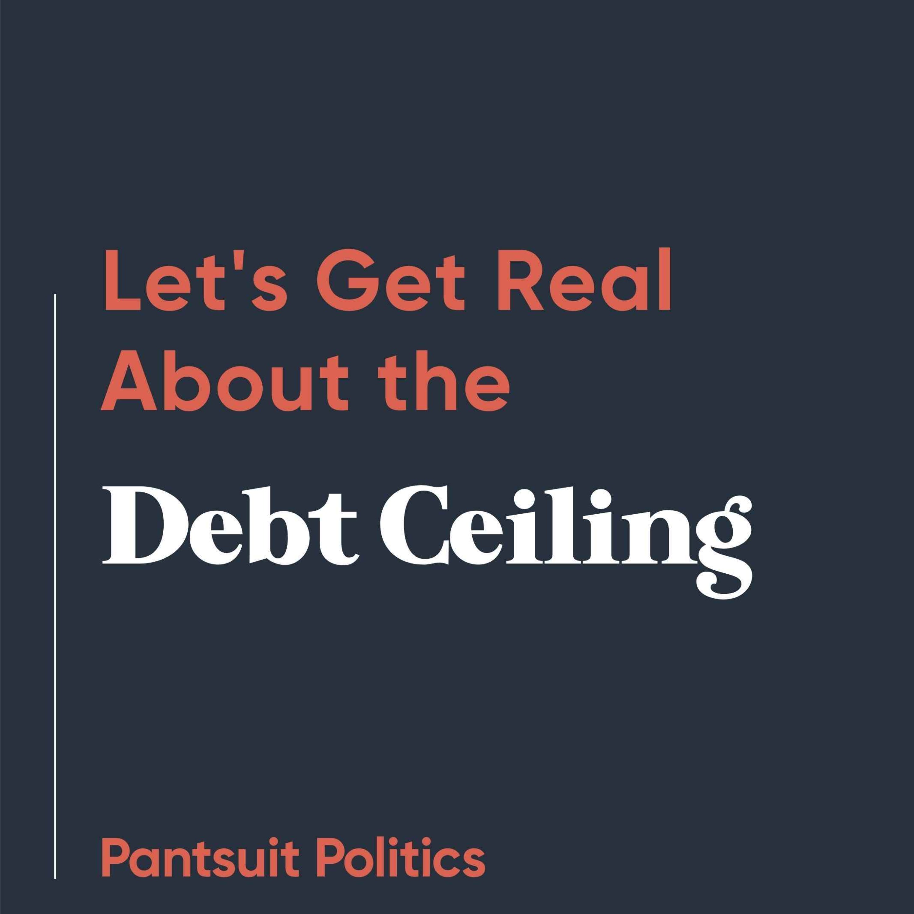 Let's Get Real About the Debt Ceiling