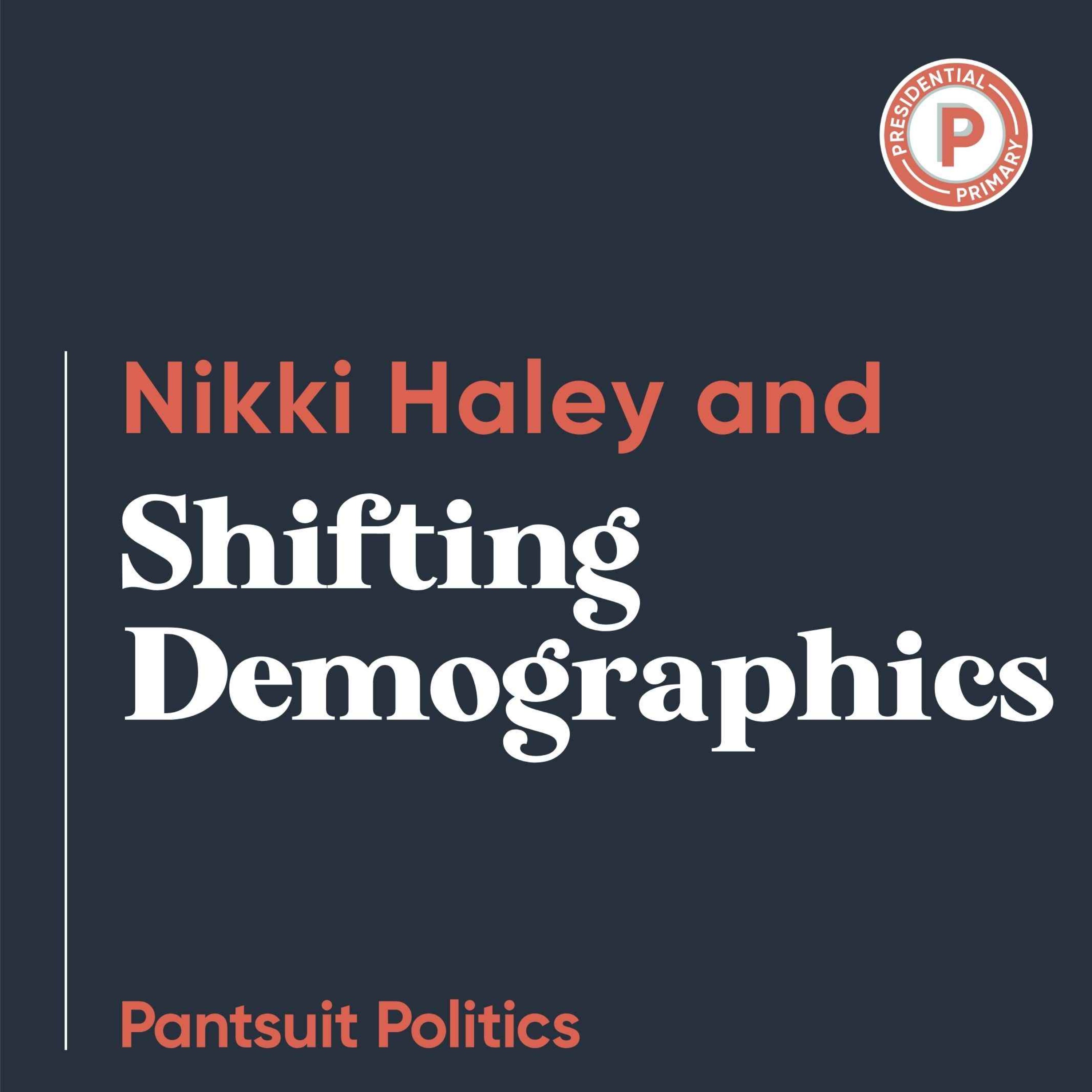 Nikki Haley and Shifting Demographics