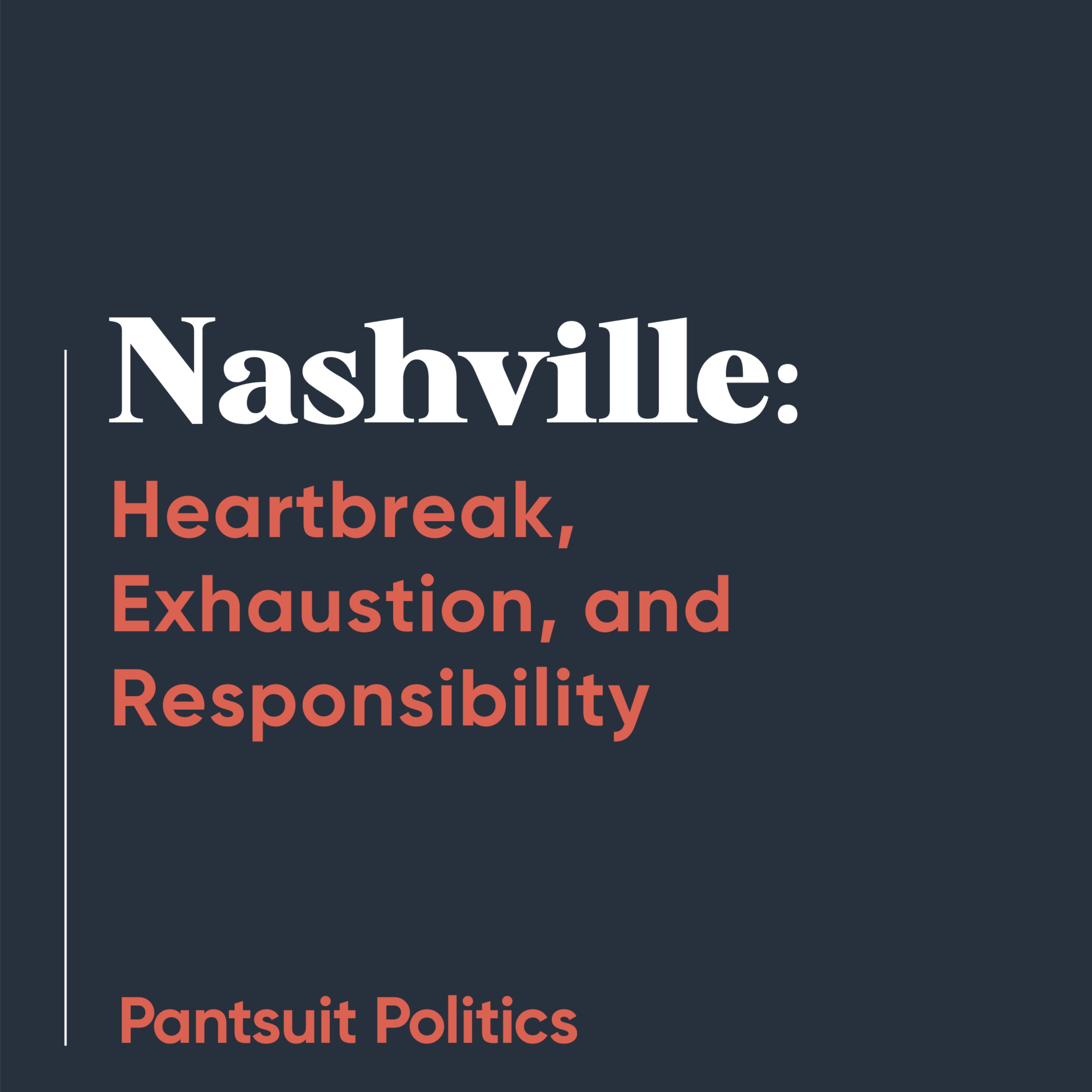 Nashville: Heartbreak, Exhaustion, and Responsibility