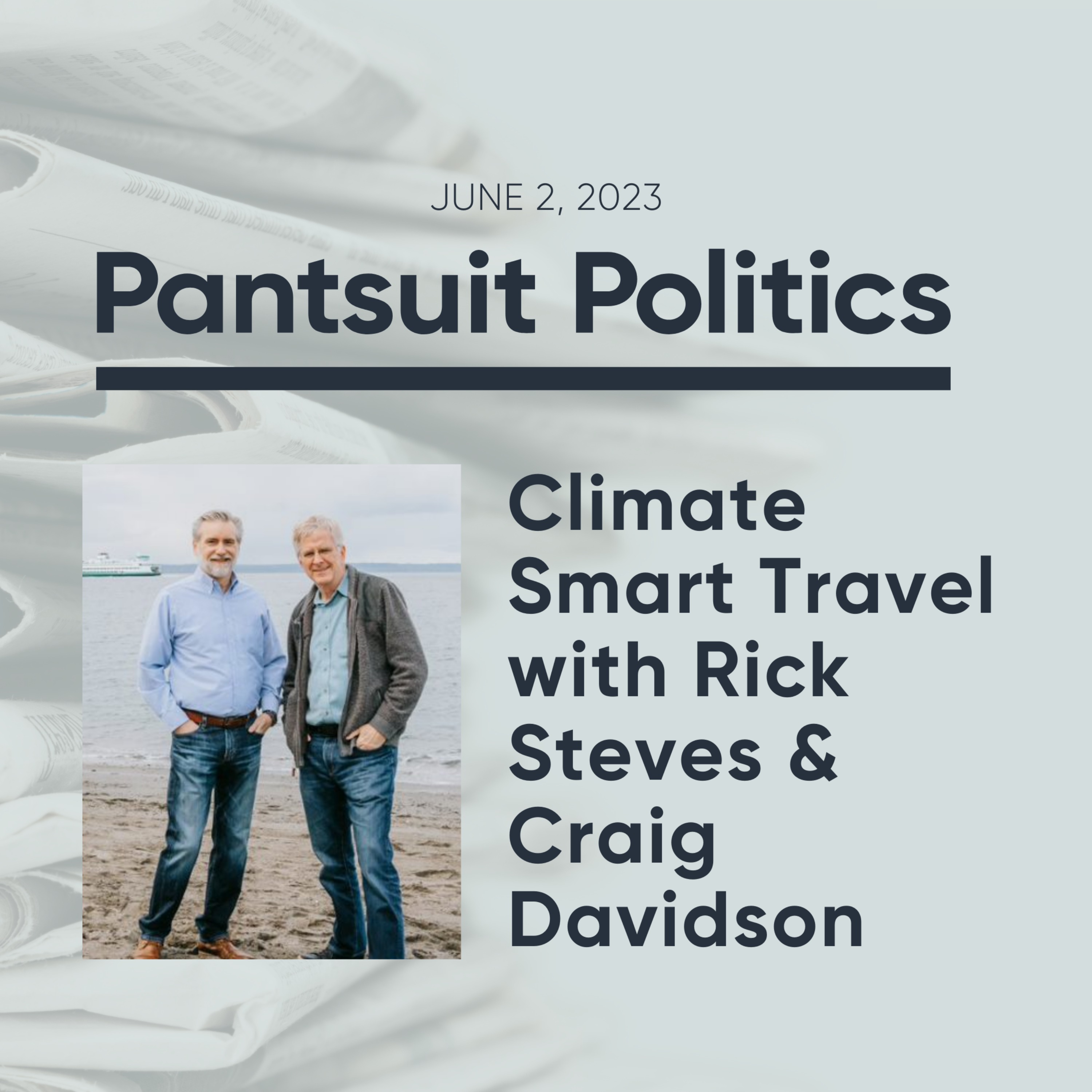Climate Smart Travel with Rick Steves & Craig Davidson