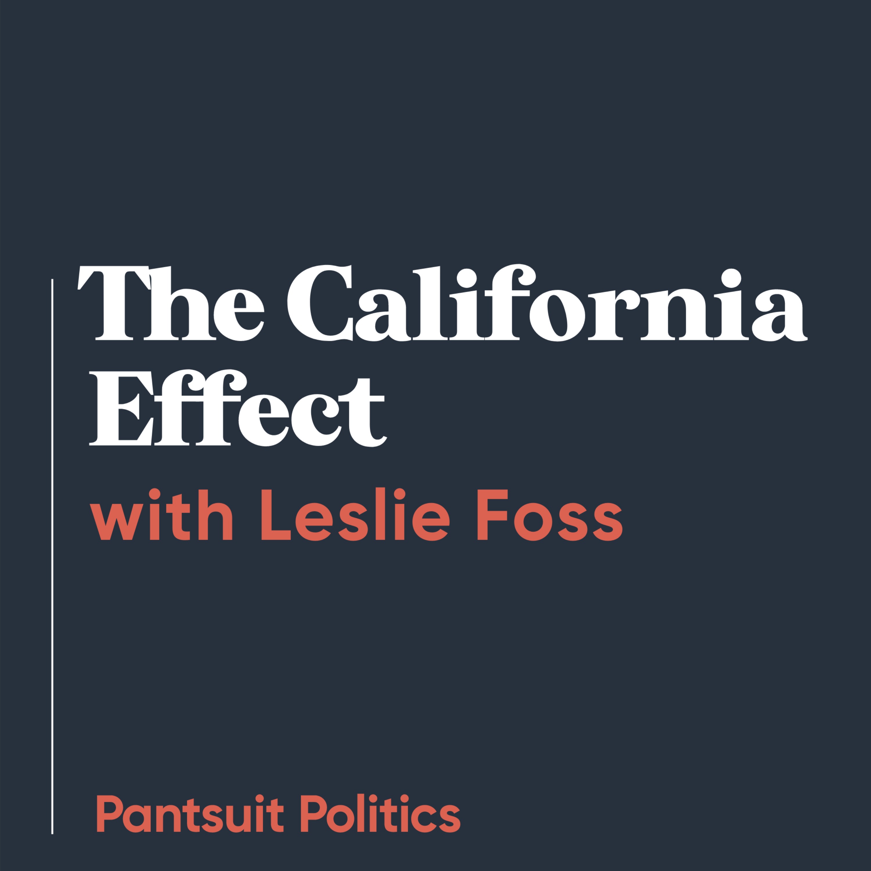 The California Effect with Leslie Foss