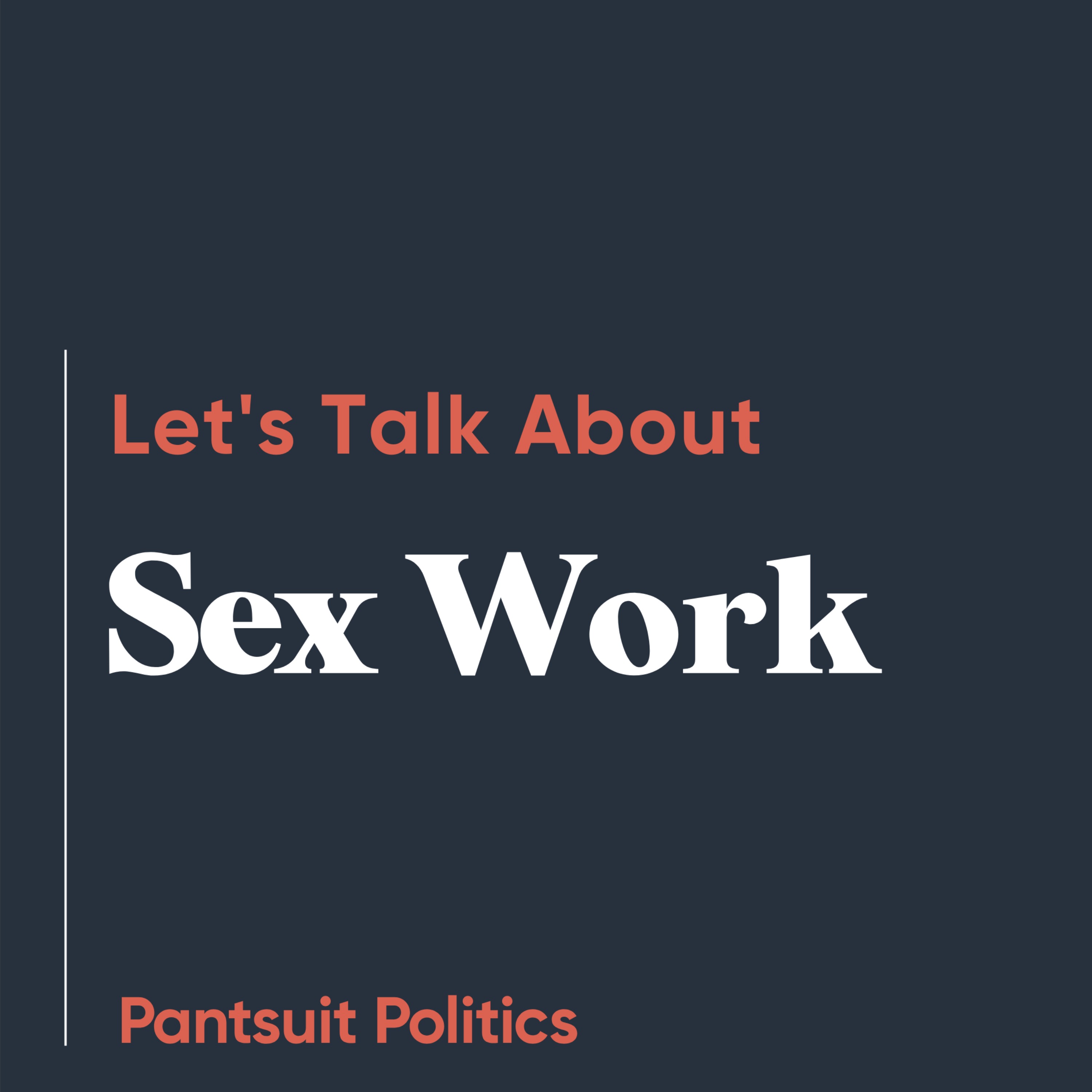 Let's Talk About Sex Work