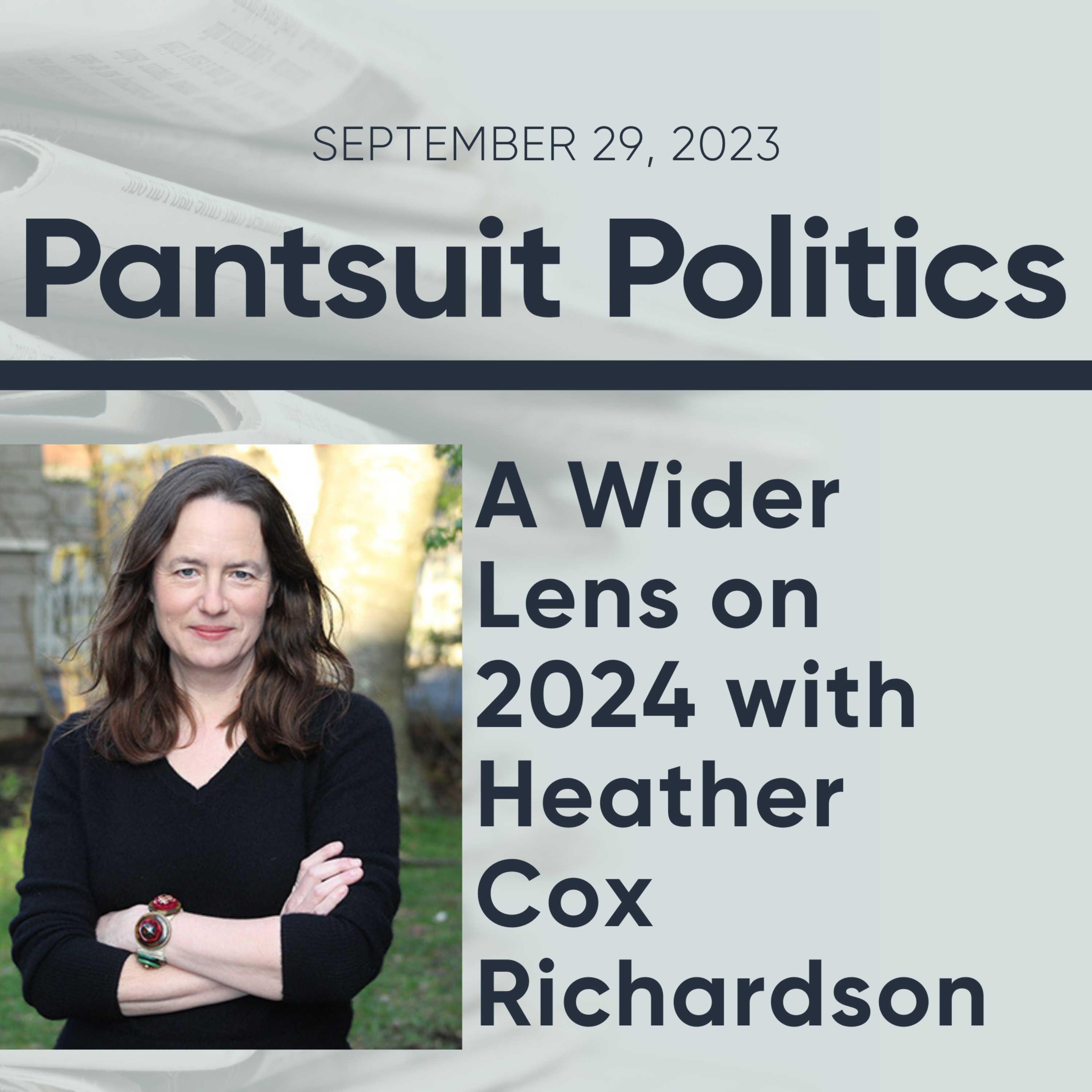cover art for A Wider Lens on 2024 with Heather Cox Richardson
