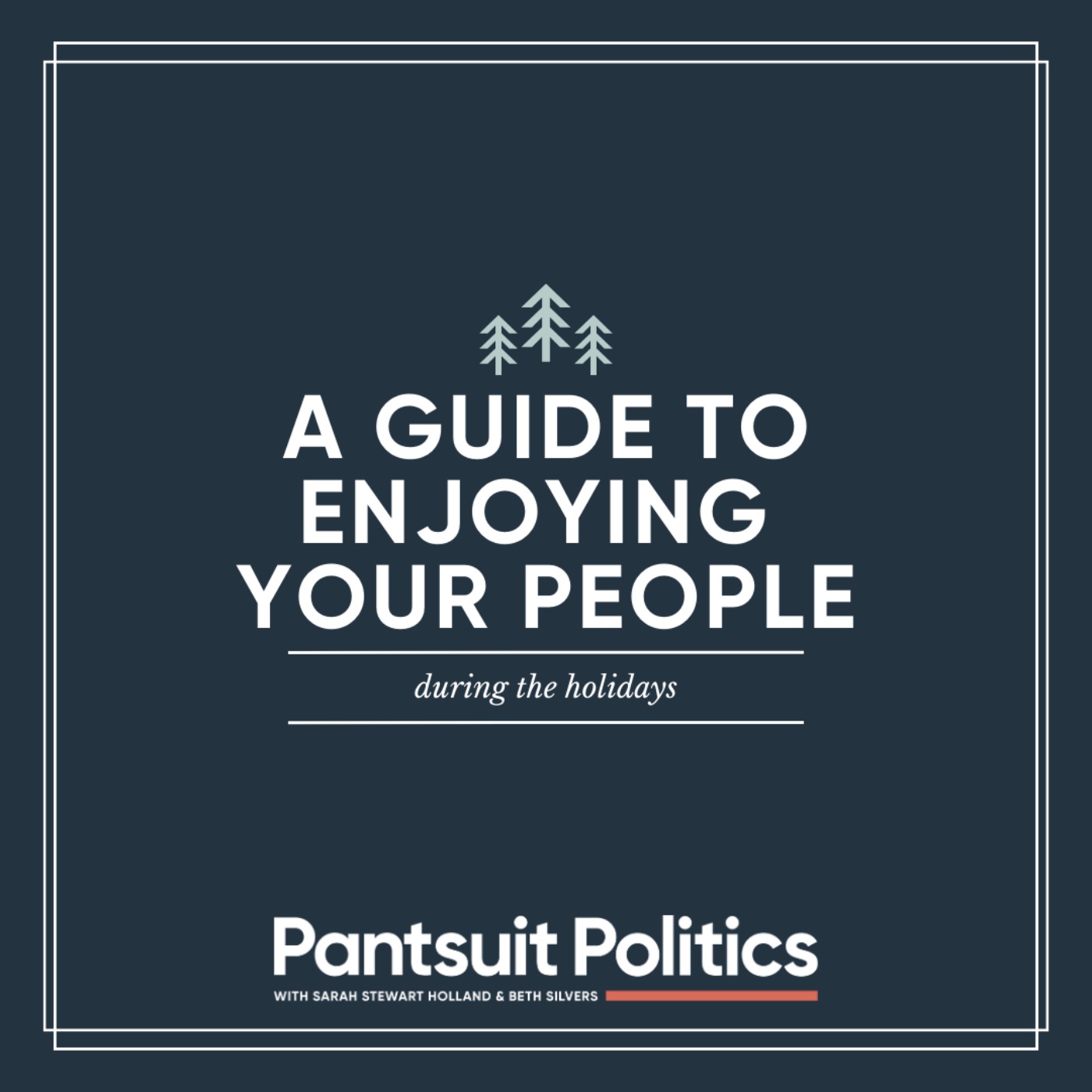 A Guide to Enjoying Your People