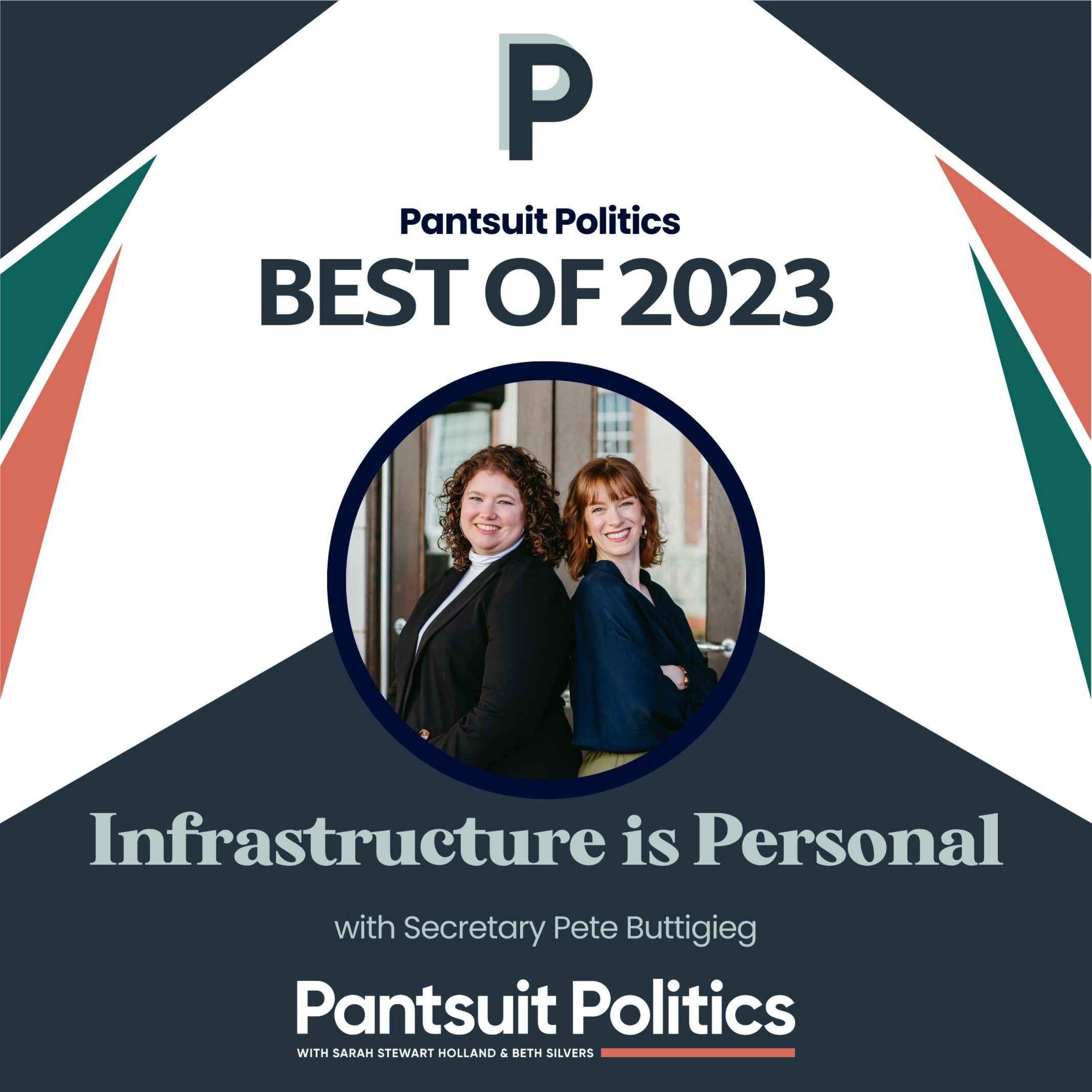 Best of 2023: Infrastructure is Personal with Sec. Pete Buttigieg