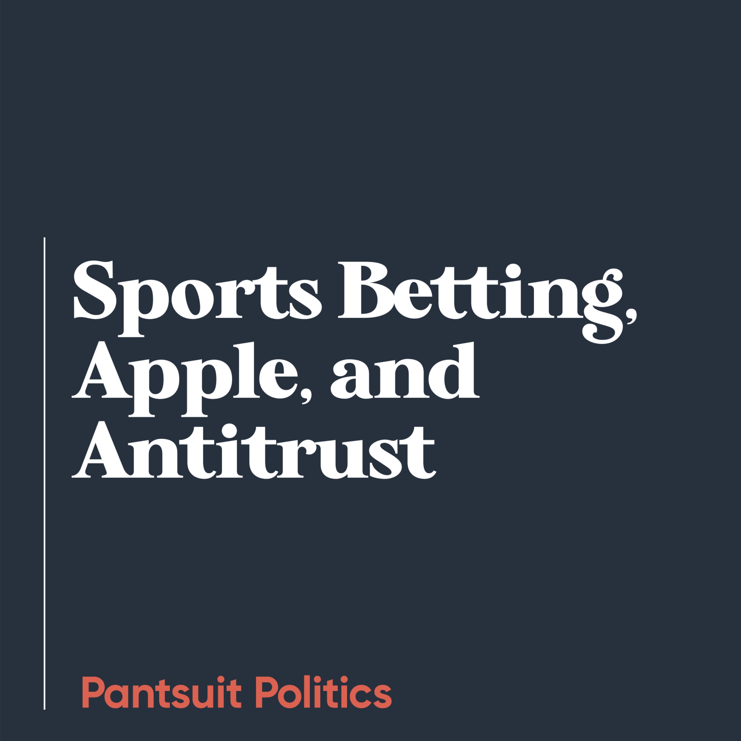 Sports Betting, Apple, and Antitrust