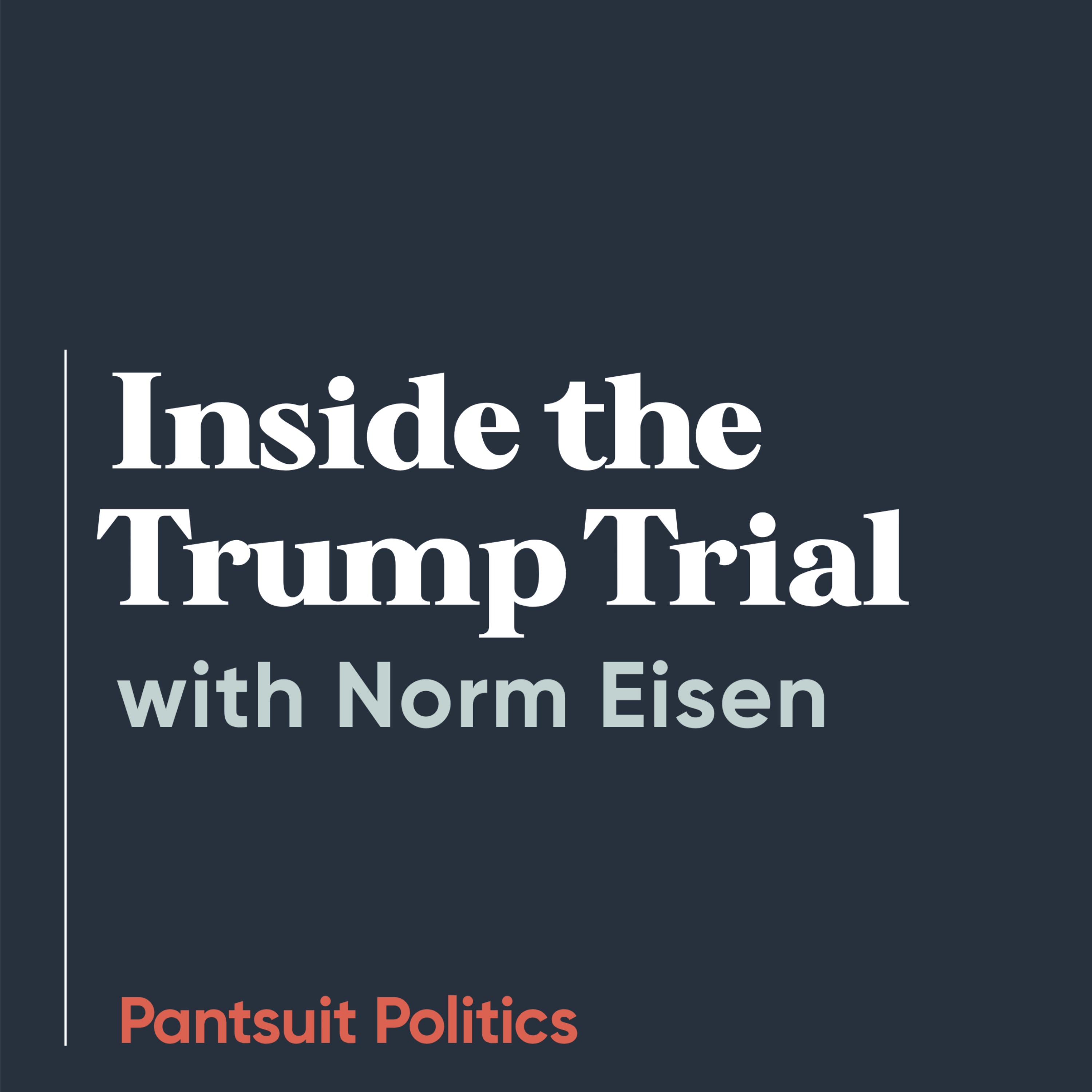 Inside the Trump Trial with Norm Eisen