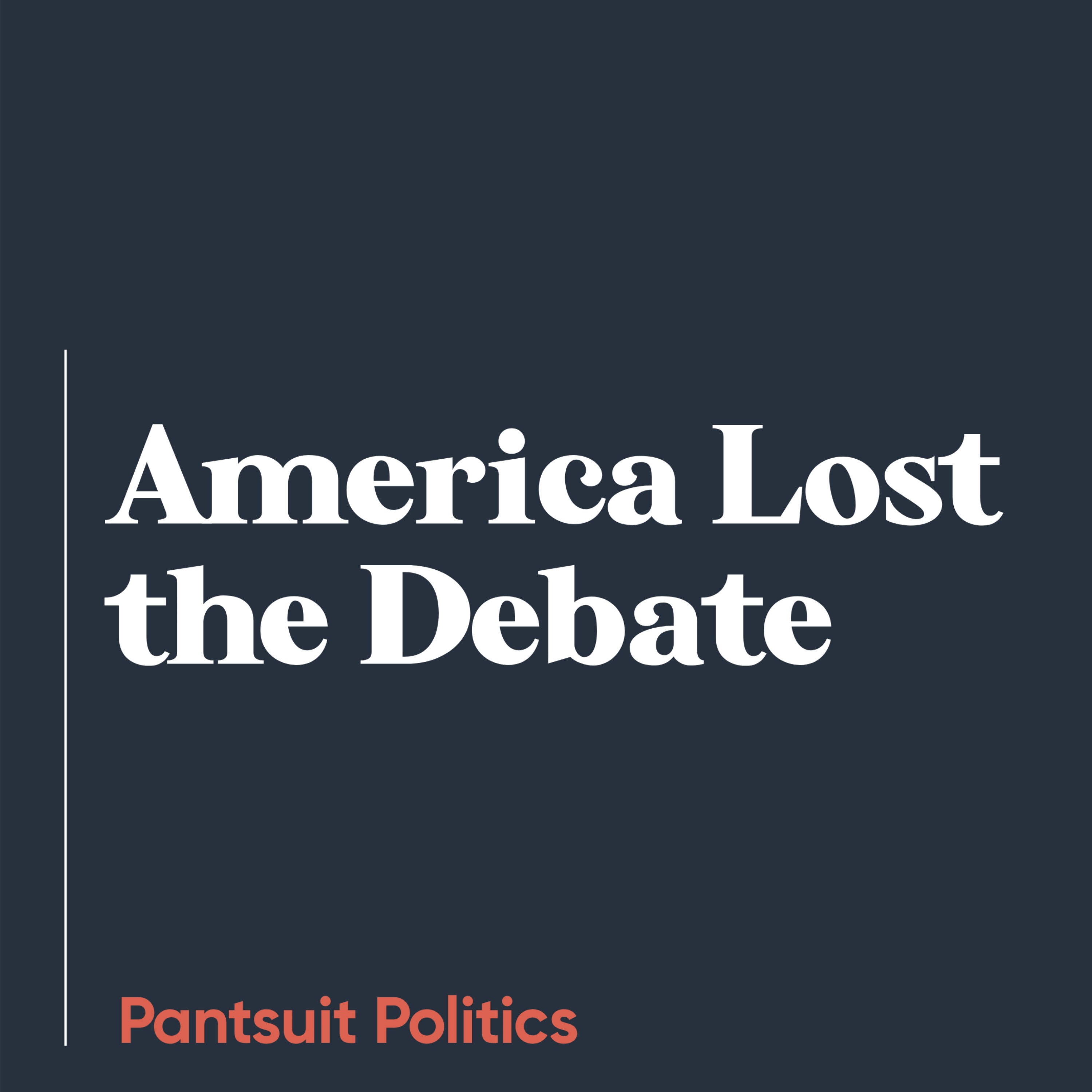 America Lost the Debate