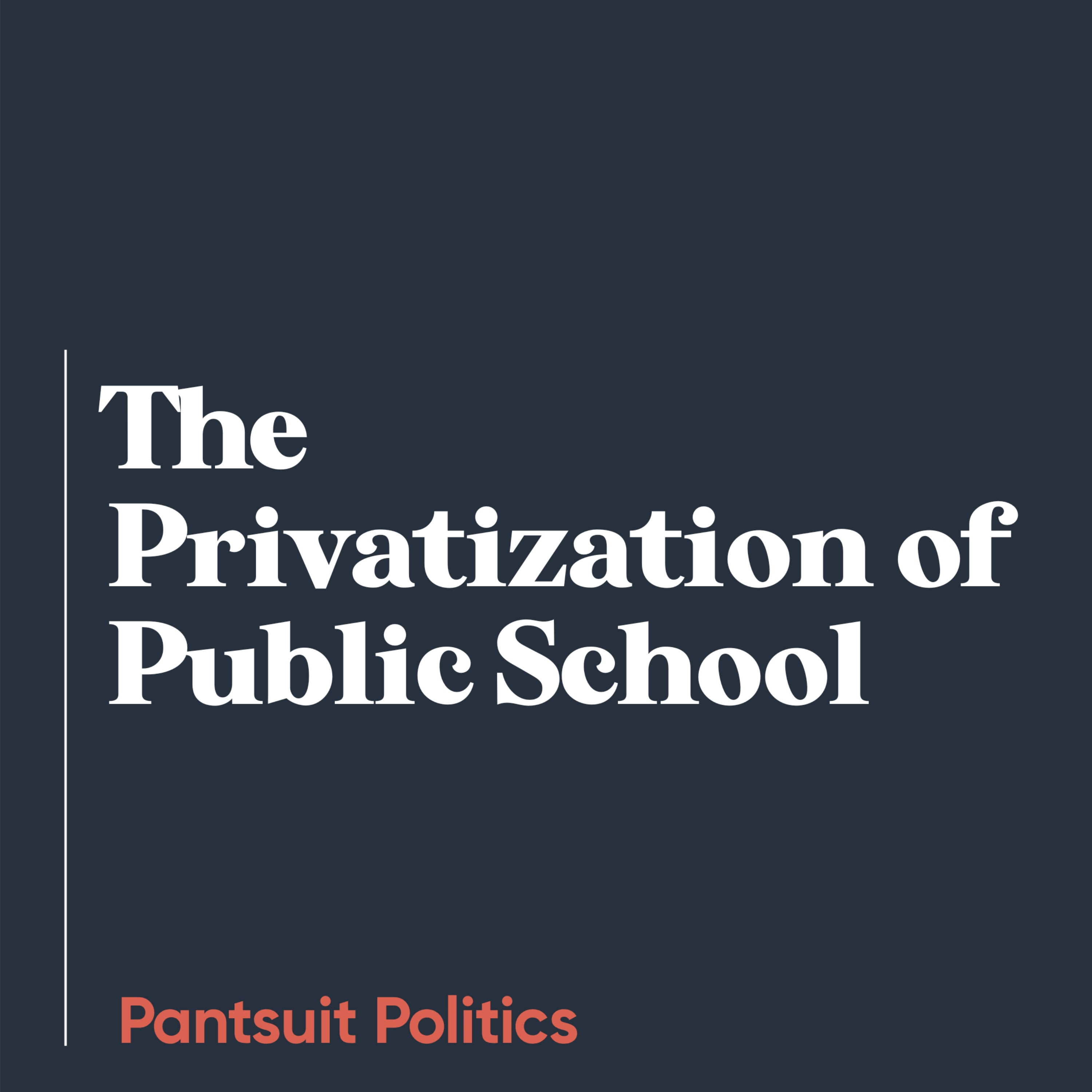 The Privatization of Public School