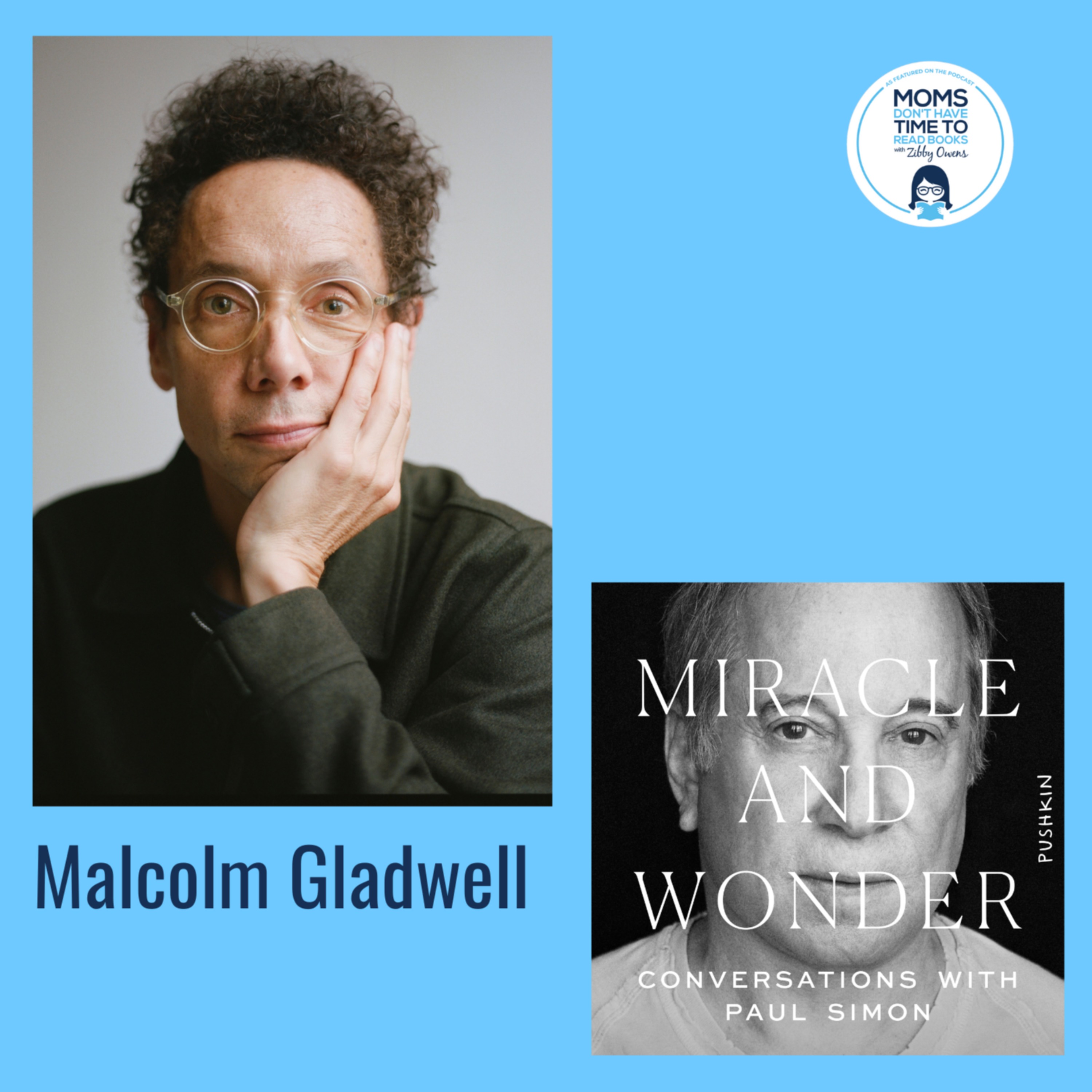 cover art for Malcolm Gladwell, MIRACLE AND WONDER: Conversations with Paul Simon