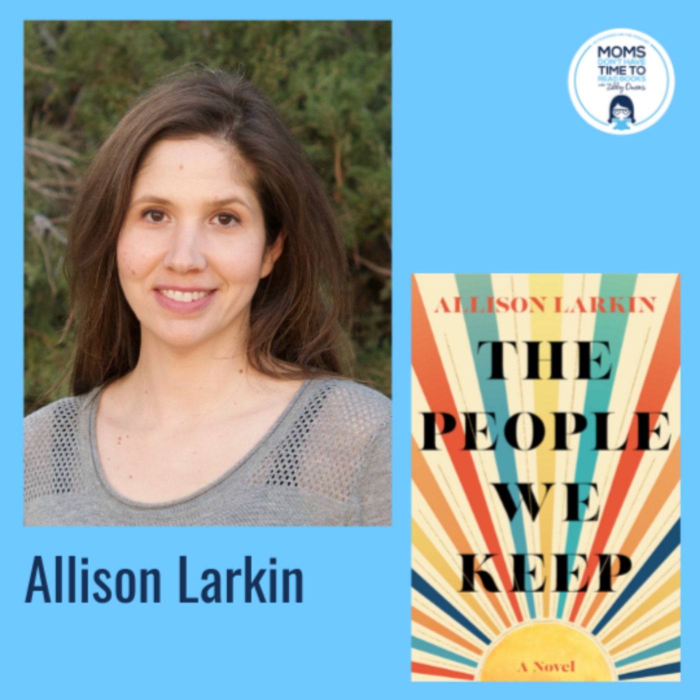 Allison Larkin, THE PEOPLE WE KEEP