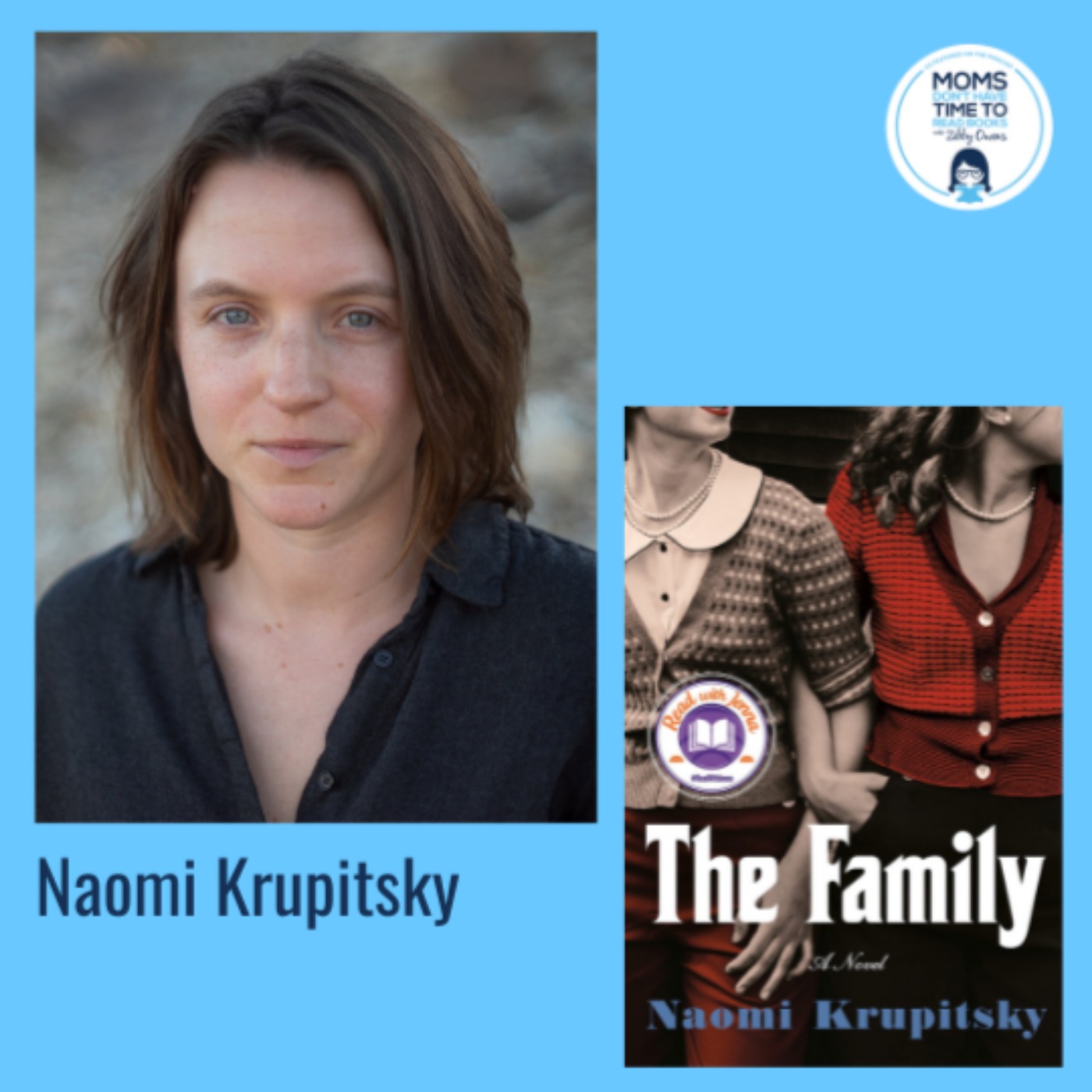 Naomi Krupitsky, THE FAMILY