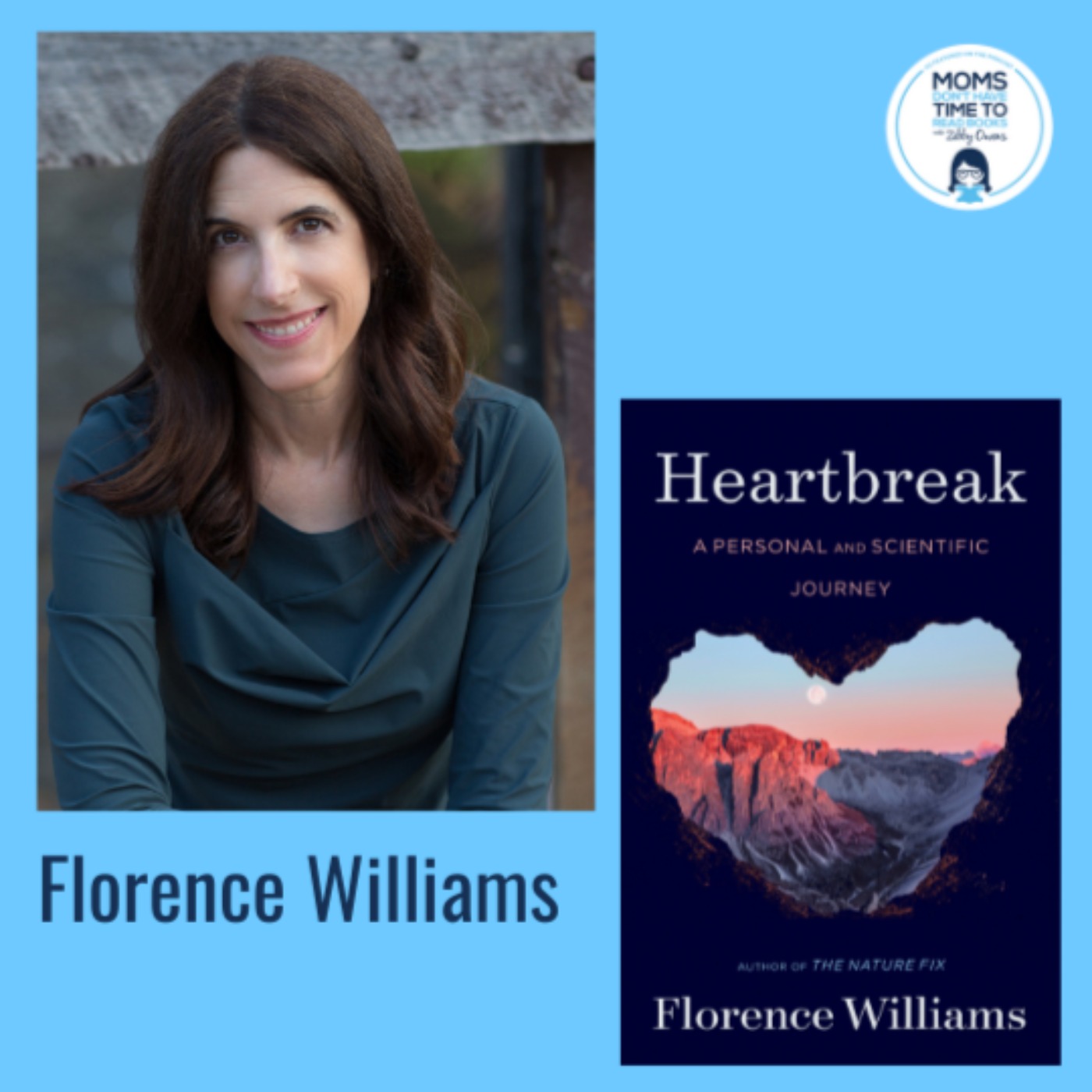 Florence Williams, HEARTBREAK: A Personal and Scientific Journey