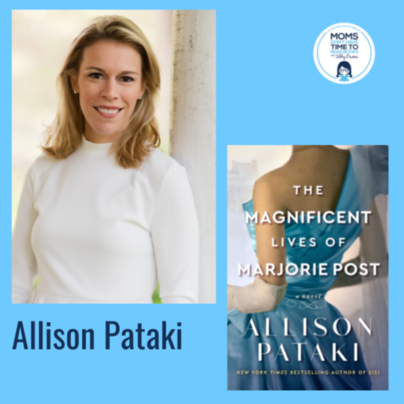 Allison Pataki, THE MAGNIFICENT LIVES OF MARJORIE POST: A Novel