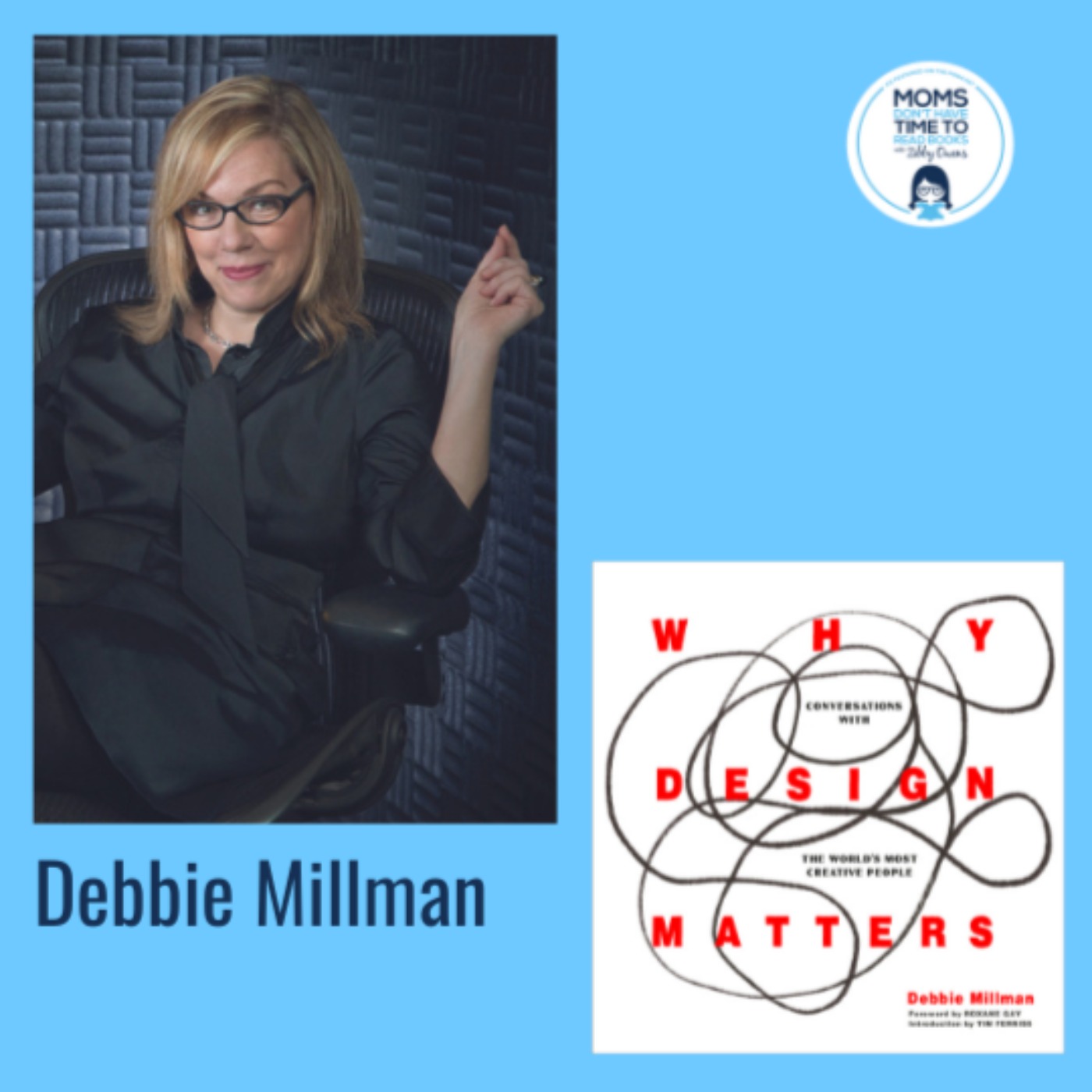 Debbie Millman, WHY DESIGN MATTERS