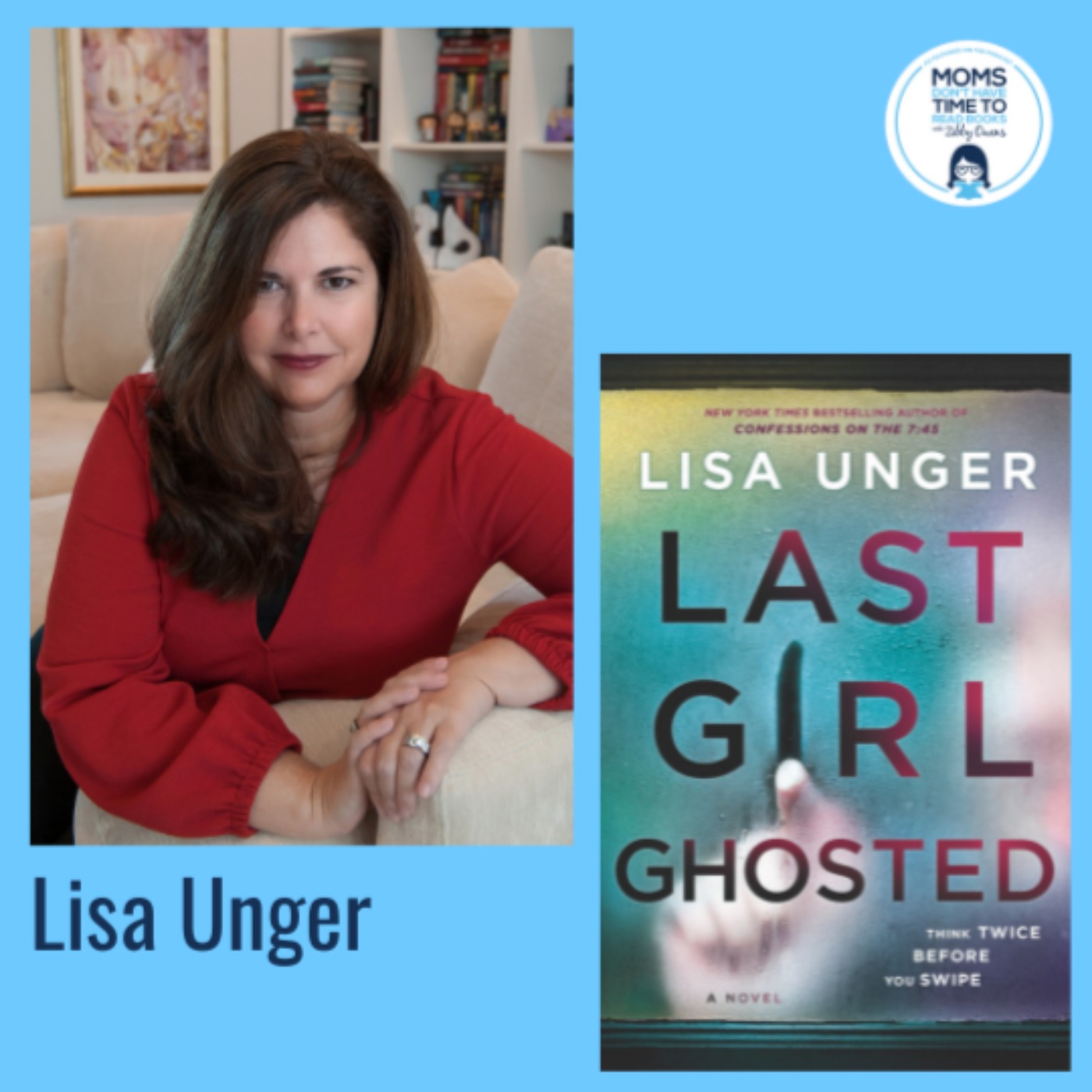 Lisa Unger, LAST GIRL GHOSTED: A Novel