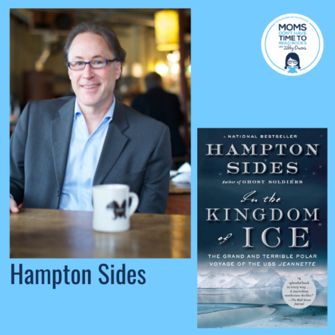Hampton Sides, IN THE KINGDOM OF ICE: The Grand and Terrible Polar Voyage of the USS Jeannette