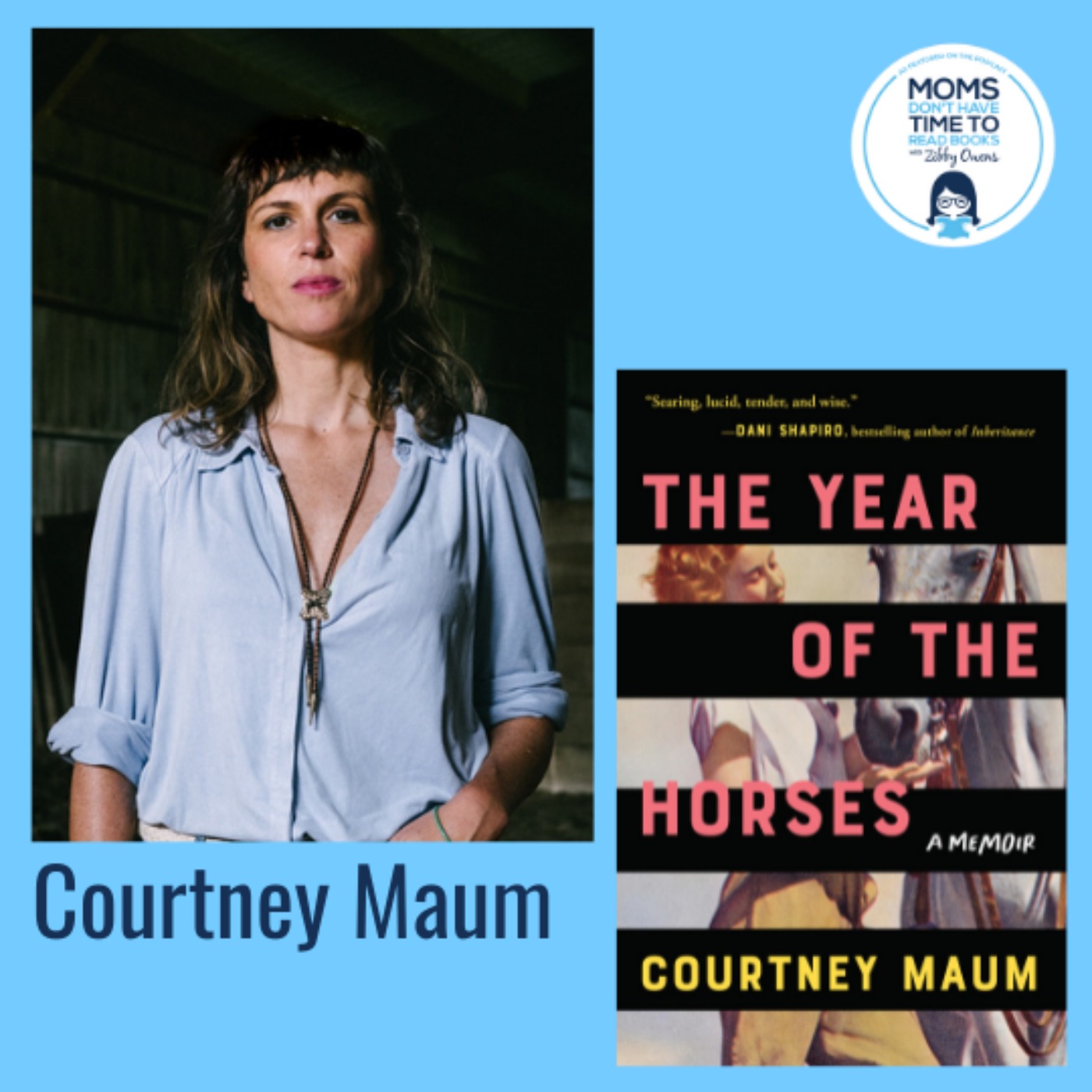 Courtney Maum, THE YEAR OF THE HORSES: A Memoir