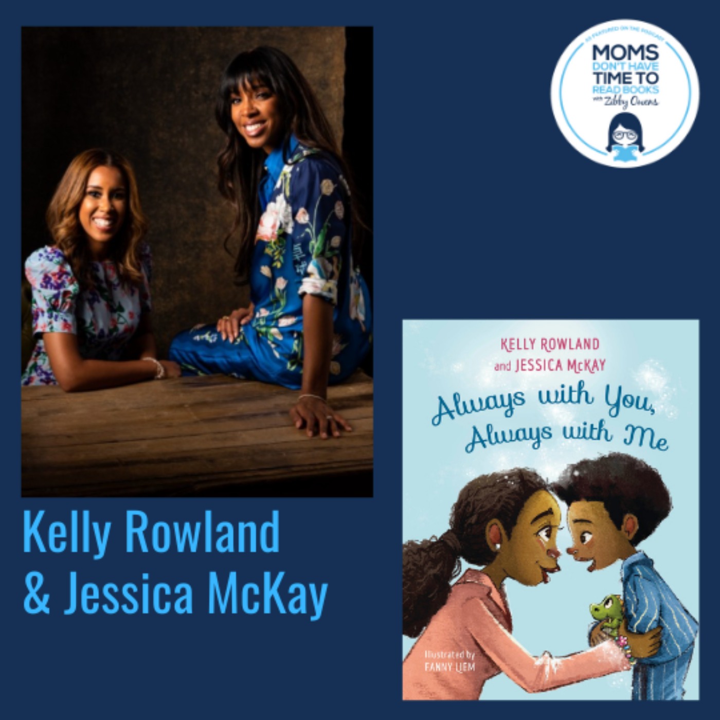 Kelly Rowland and Jessica McKay, ALWAYS WITH YOU, ALWAYS WITH ME