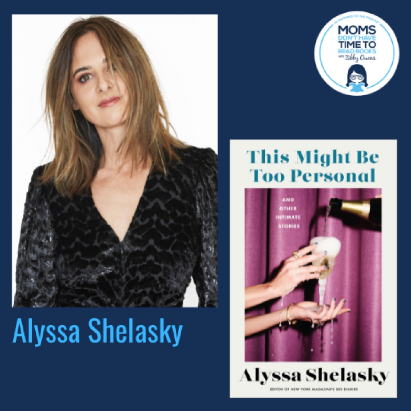 Alyssa Shelasky, THIS MIGHT BE TOO PERSONAL: And Other Intimate Stories