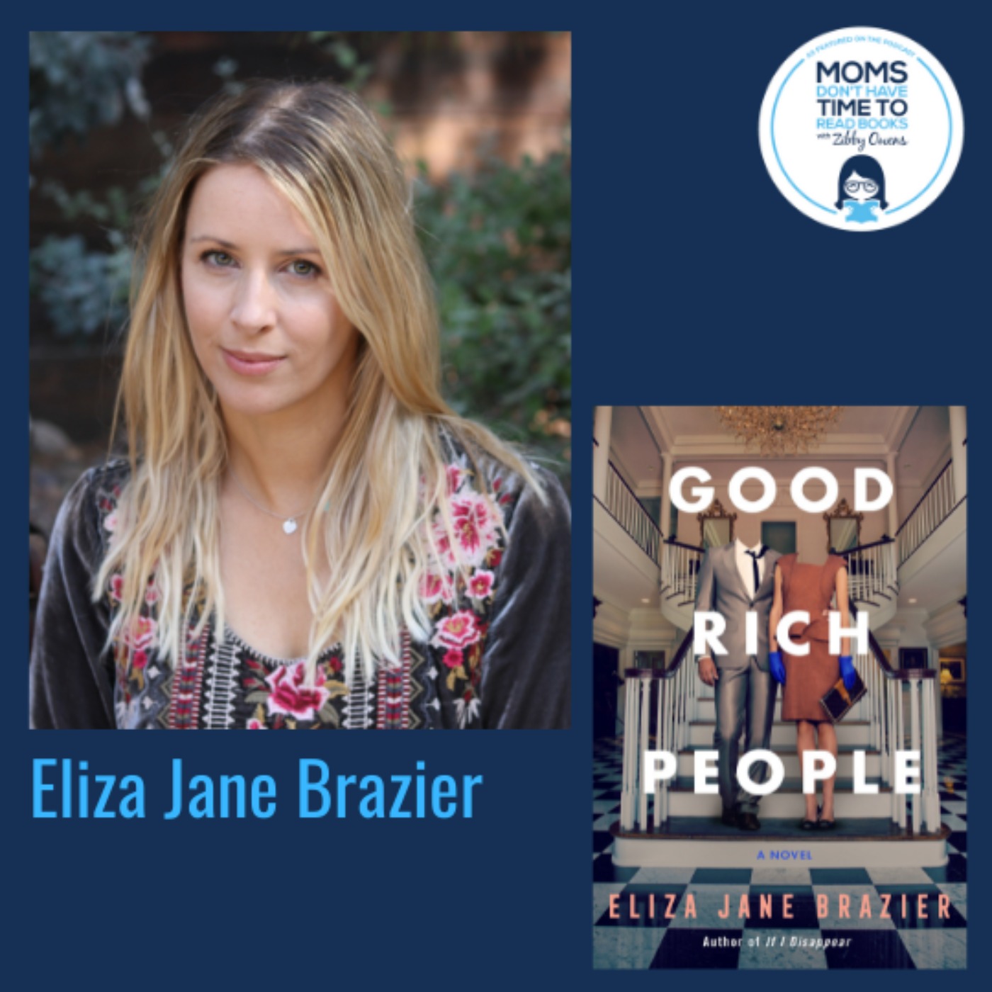 Eliza Jane Brazier, GOOD RICH PEOPLE