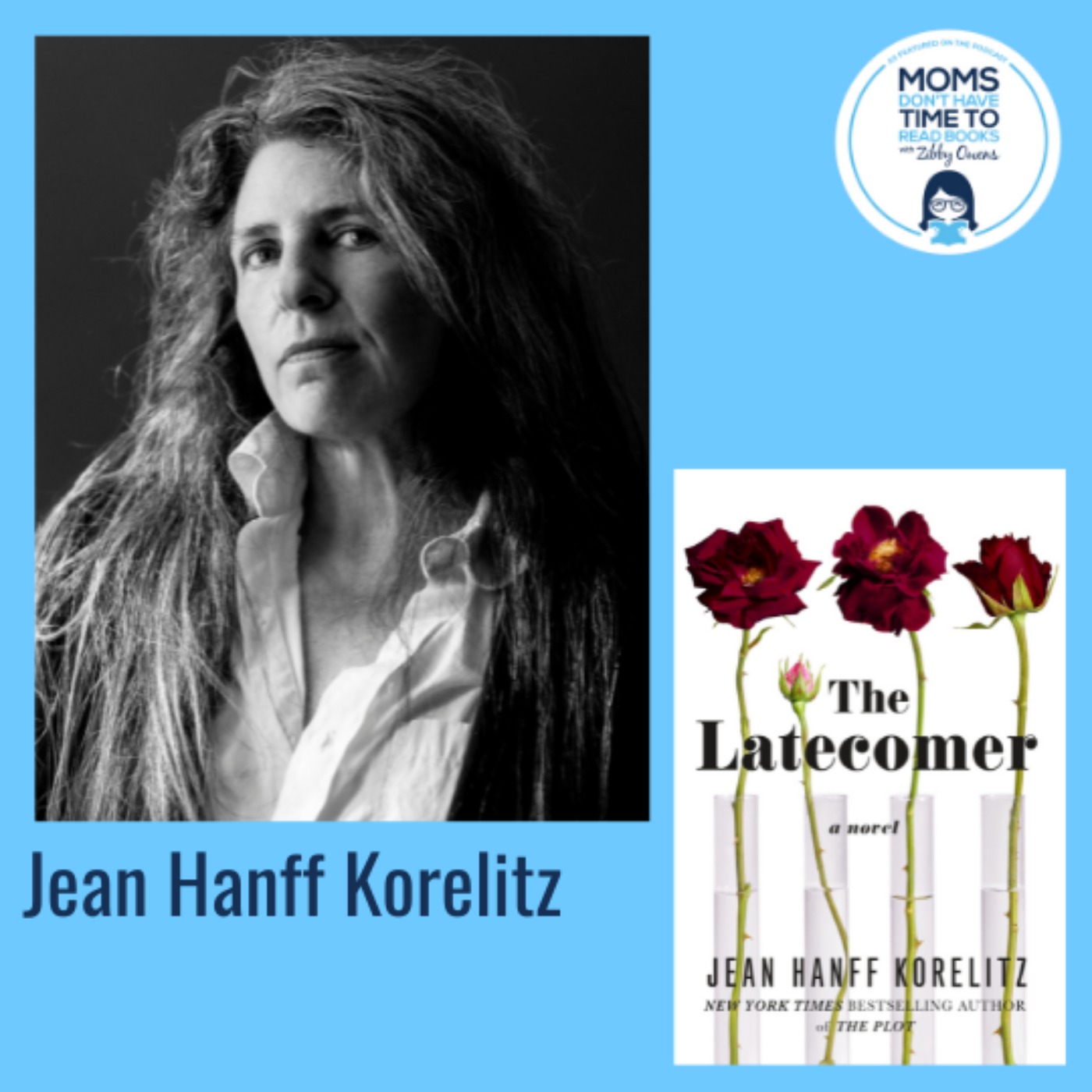 Jean Hanff Korelitz, THE LATECOMER: A Novel