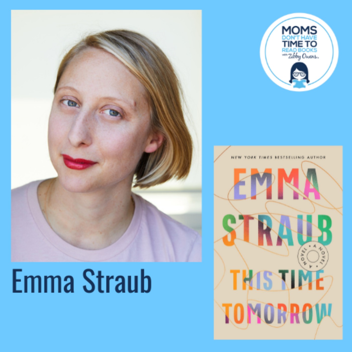 cover art for Emma Straub, THIS TIME TOMORROW: A Novel