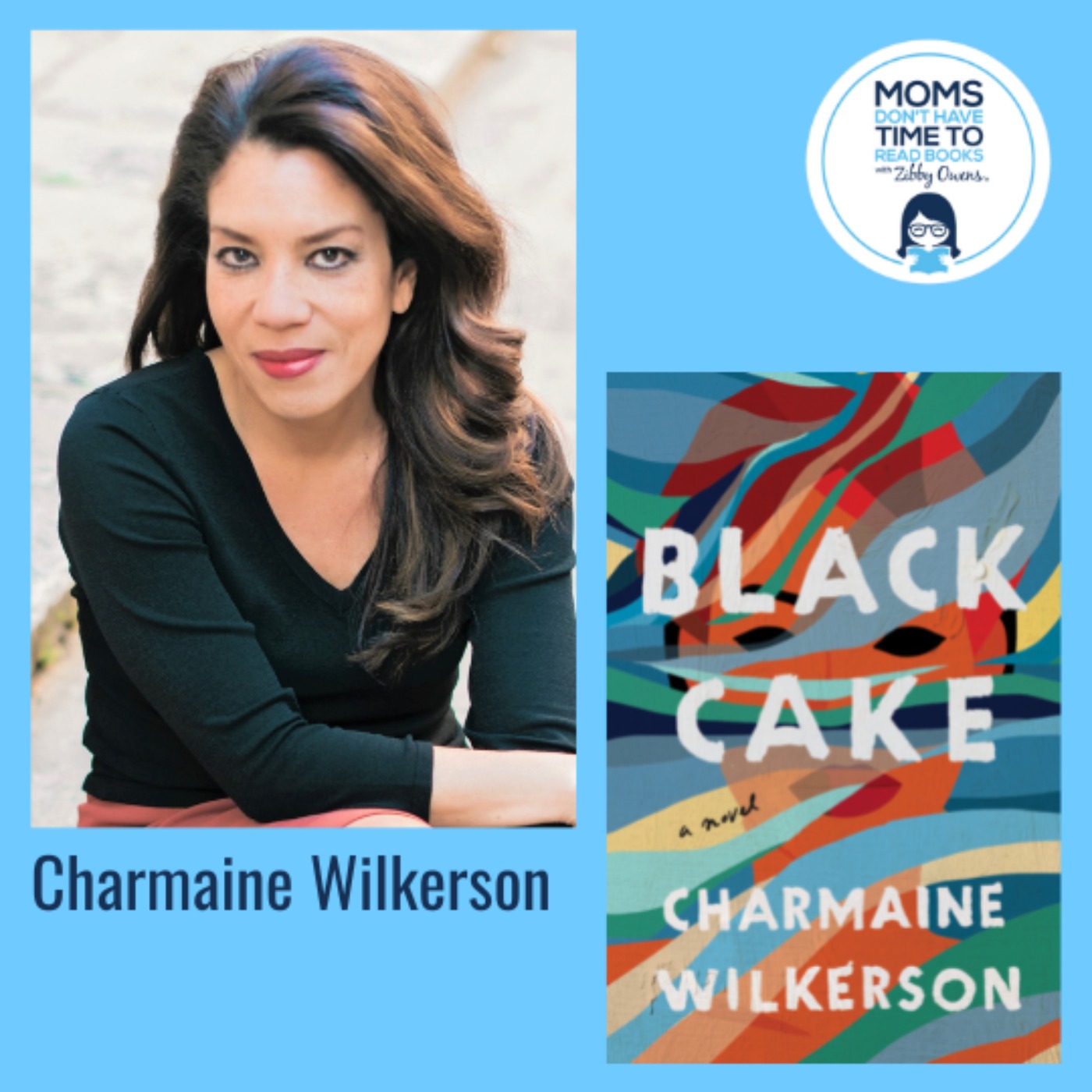 Charmaine Wilkerson, BLACK CAKE: A Novel