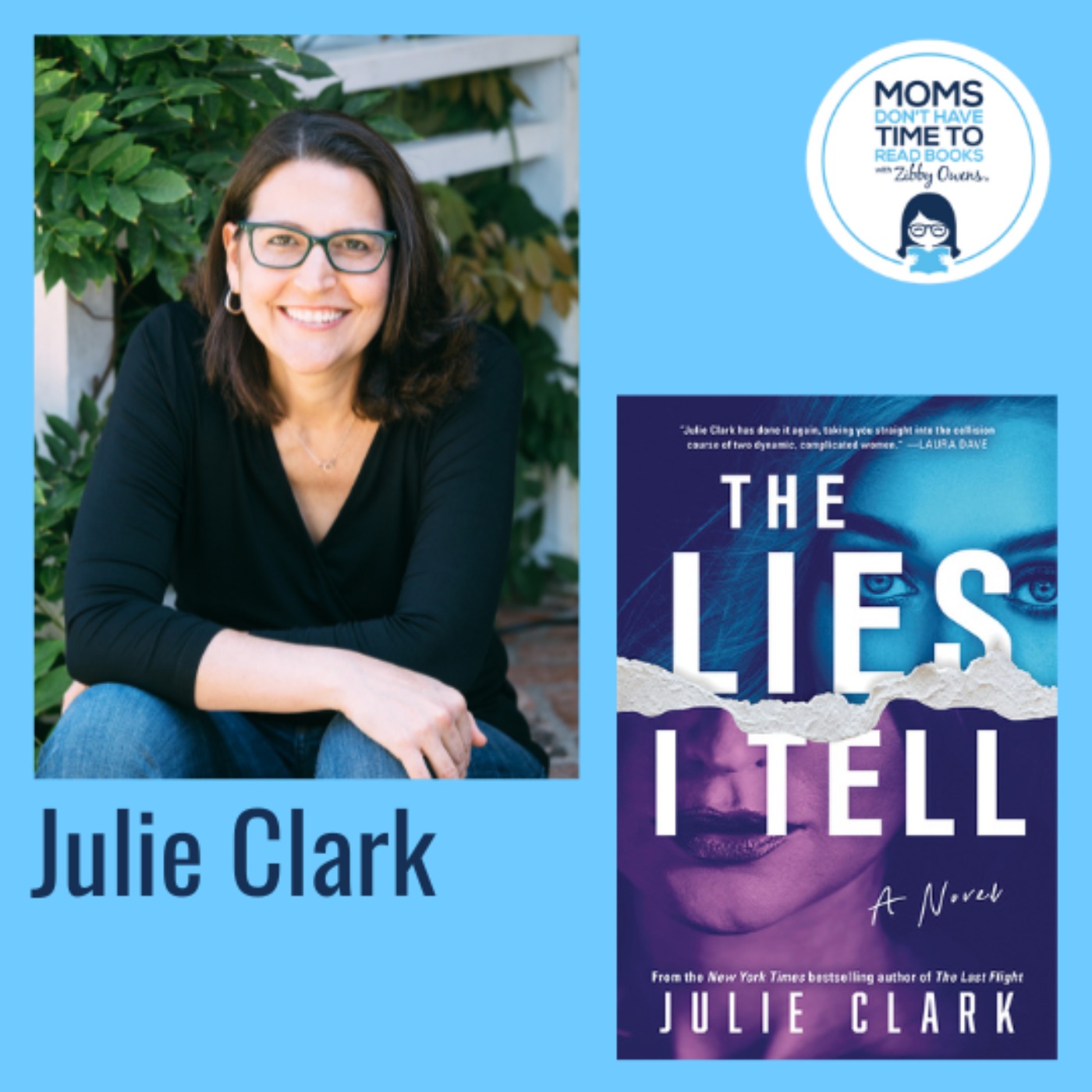 Julie Clark, THE LIES I TELL: A Novel