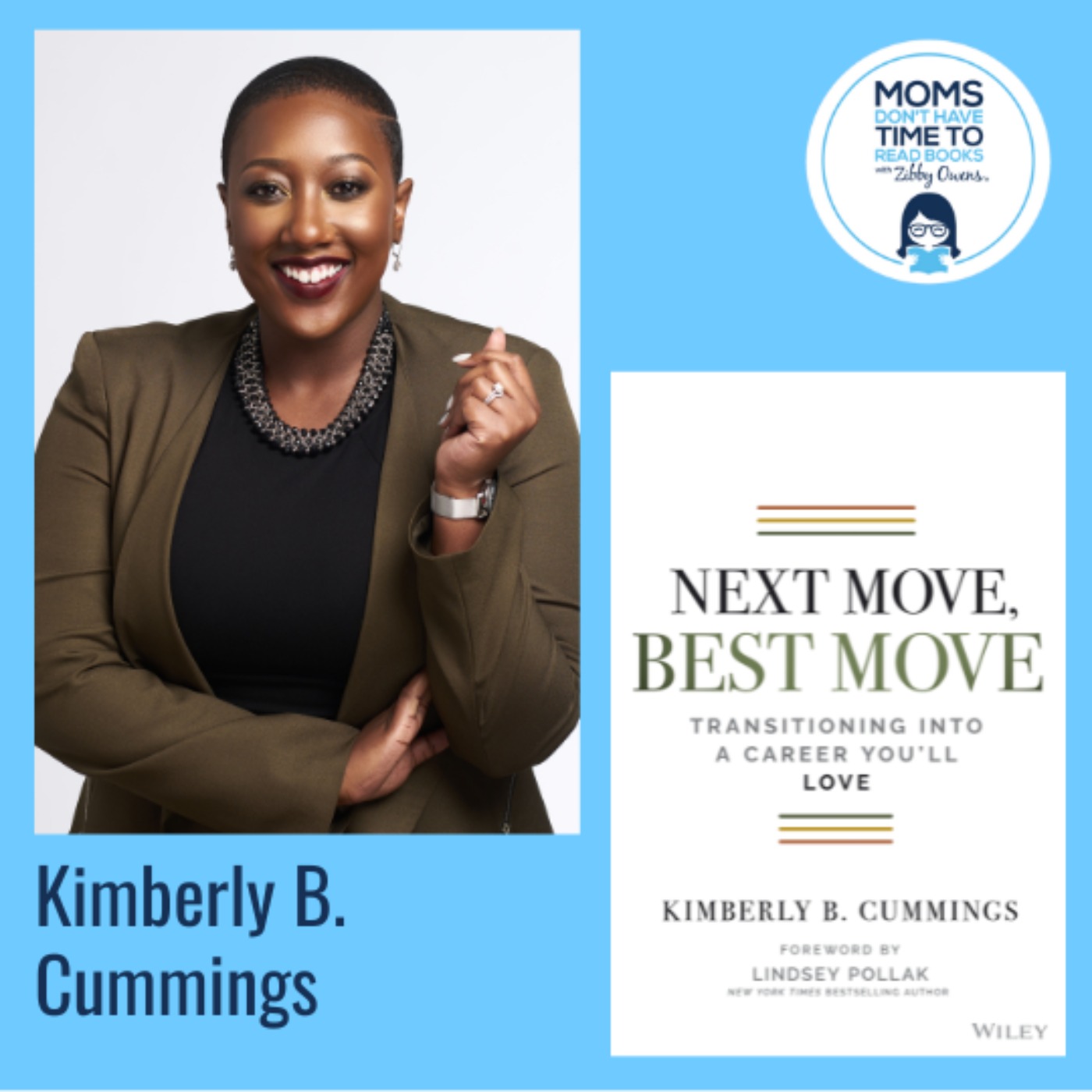 Kimberly B. Cummings, NEXT MOVE, BEST MOVE: Transitioning Into a Career You'll Love